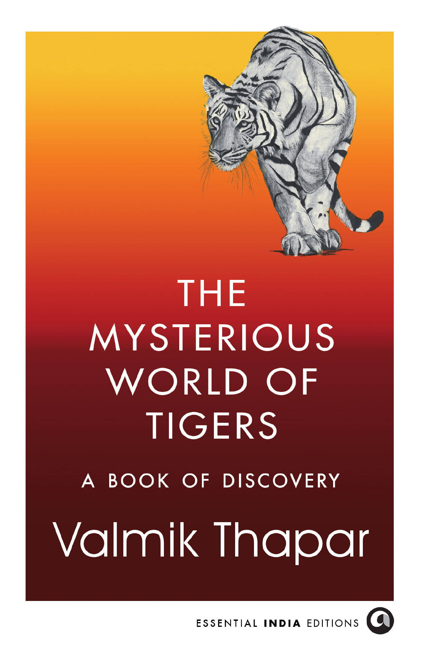 The Mysterious World of Tigers: A Book of Discovery     			The Mysterious World of Tigers: A Book of Discovery
