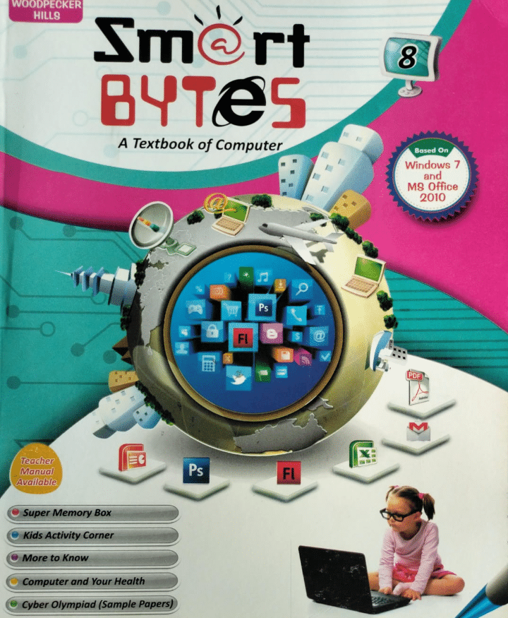     			SMART BYTES CLASS 8 ( A TEXTBOOK OF COMPUTER )