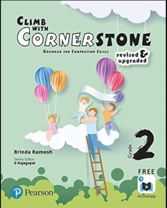 CLIMB WITH CORNERSTONE CLASS 2 ( GRAMMAR AND COMPOSITION ) CLIMB WITH CORNERSTONE CLASS 2 ( GRAMMAR AND COMPOSITION )