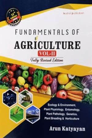 Fundamentals of Agriculture - Arun Katyayan - Volume 2 Fundamentals of Agriculture - Arun Katyayan - Volume 2