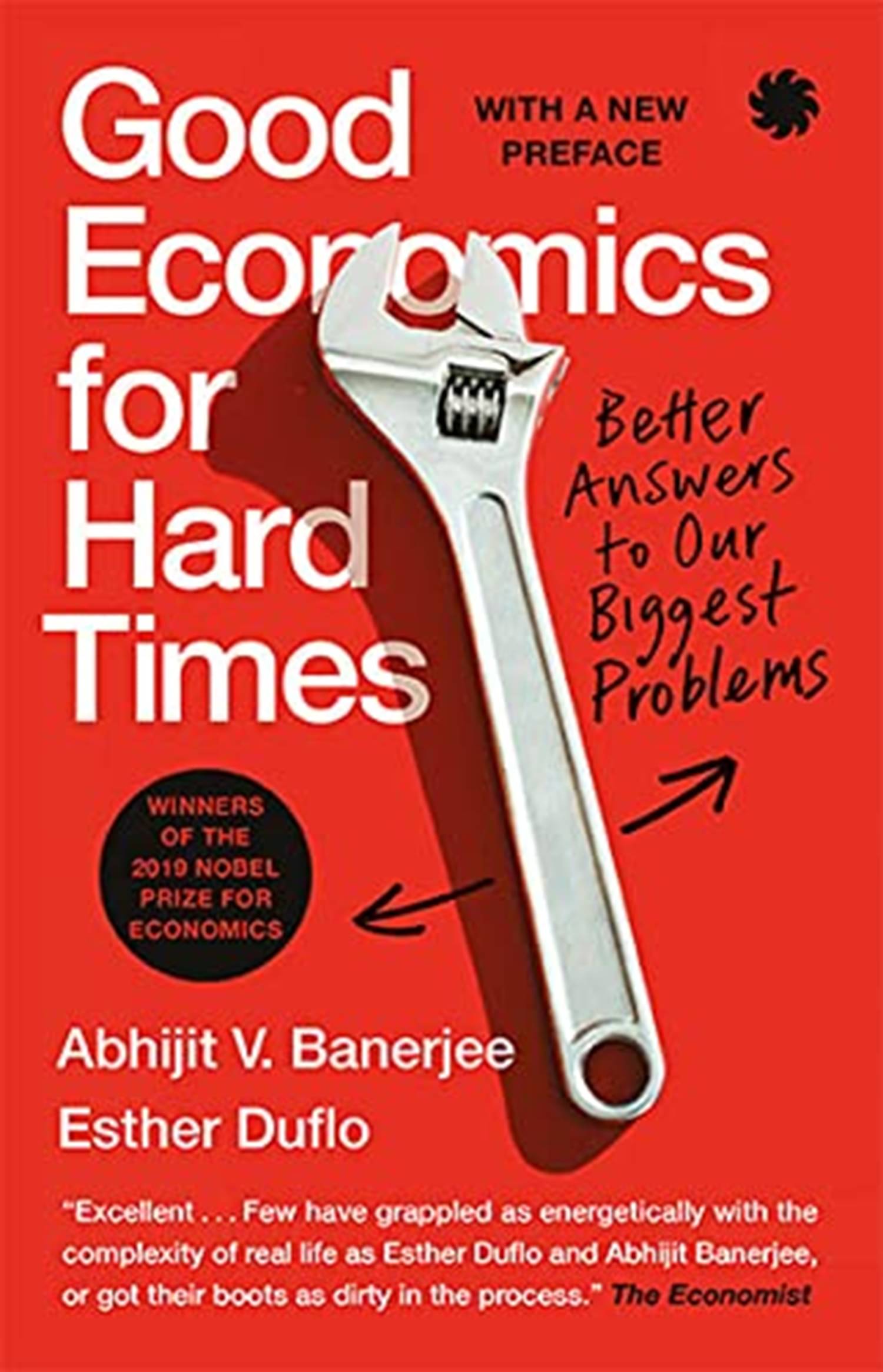 Good Economics For Hard Times : Better Answers to Our Biggest Problems Paperback – 28 October 2021 by Abhijit V. Banerjee (Author), Esther Duflo (Author) Good Economics For Hard Times : Better Answers to Our Biggest Problems Paperback – 28 October 2021 by Abhijit V. Banerjee (Author), Esther Duflo (Author)