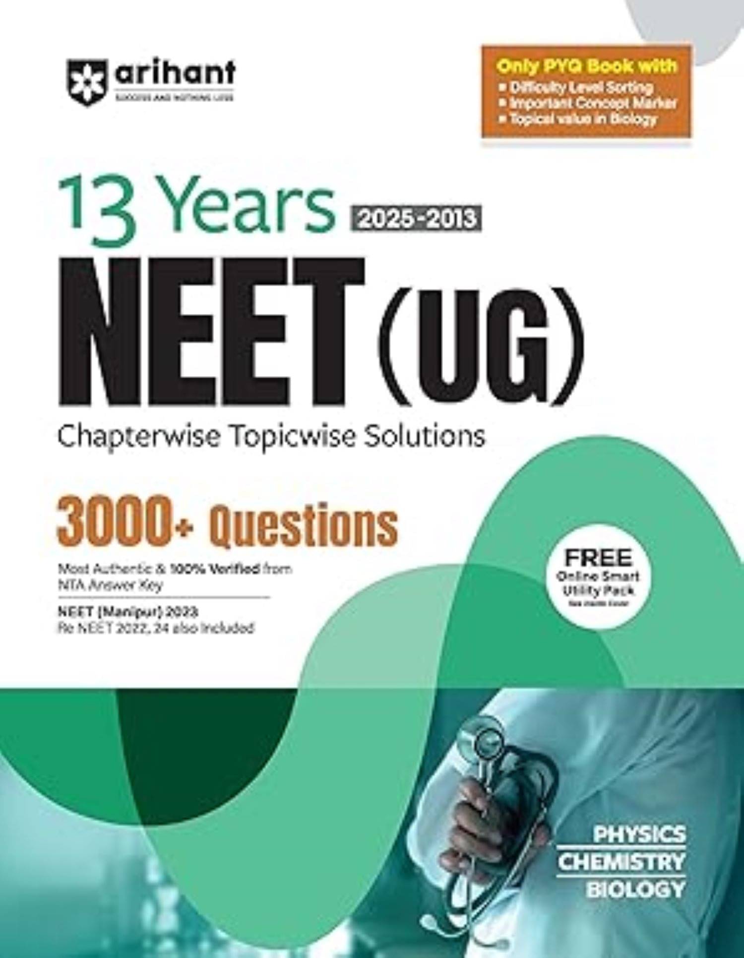     			Arihant 13 Years NEET (UG) Physics, Chemistry, Biology Chapterwise Topicwise Solved Papers (2025–2013)
