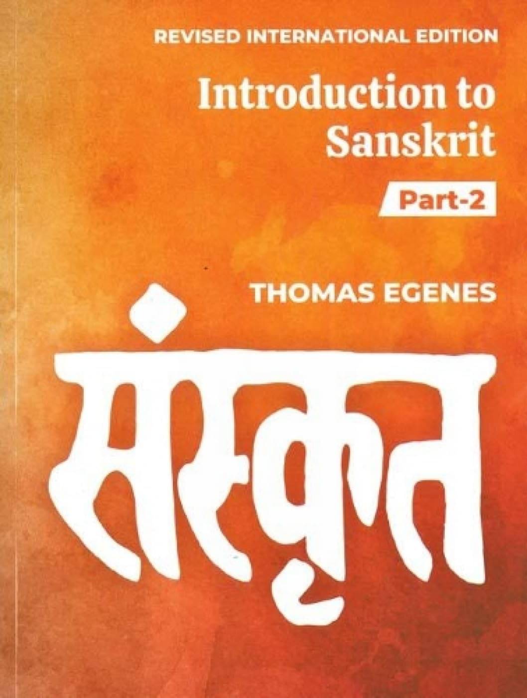     			Introduction to Sanskrit By Egenes Thomas