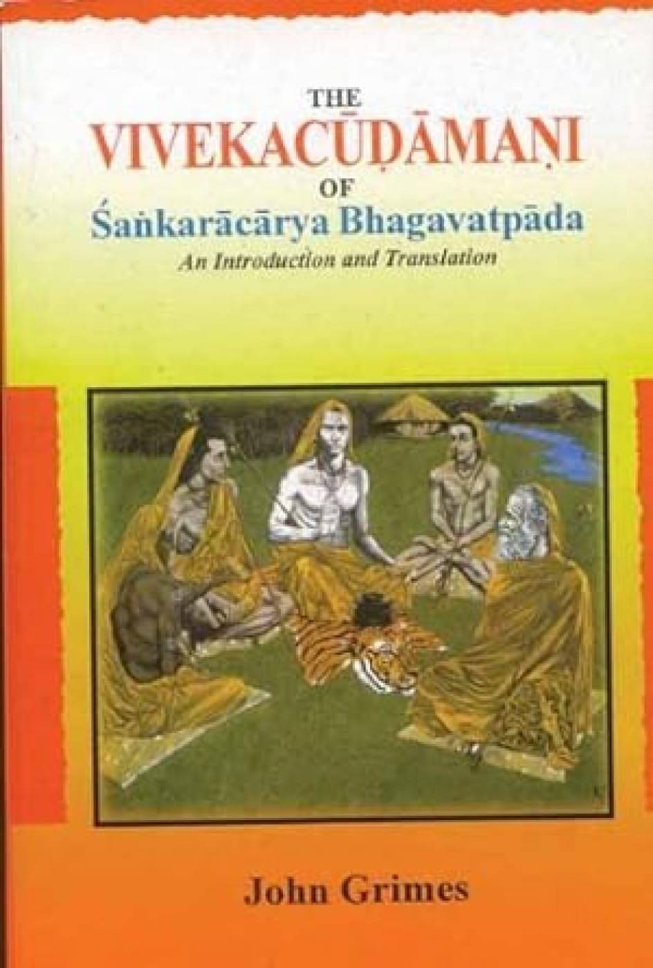 The Viveka Cudamani of Sankaracarya Bhagavadtpada The Viveka Cudamani of Sankaracarya Bhagavadtpada