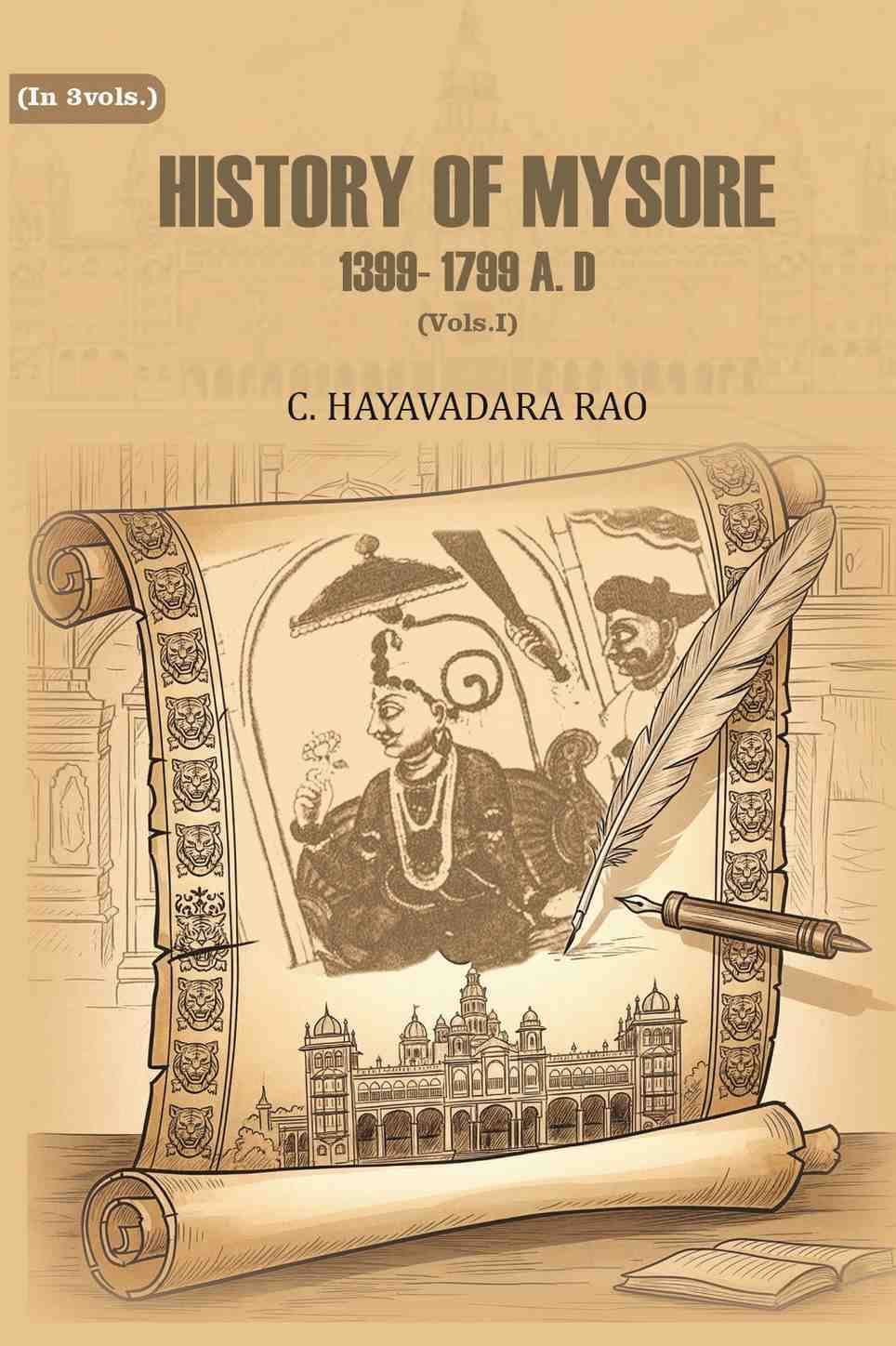     			History of Mysore: 1399- 1799 A. D 1st