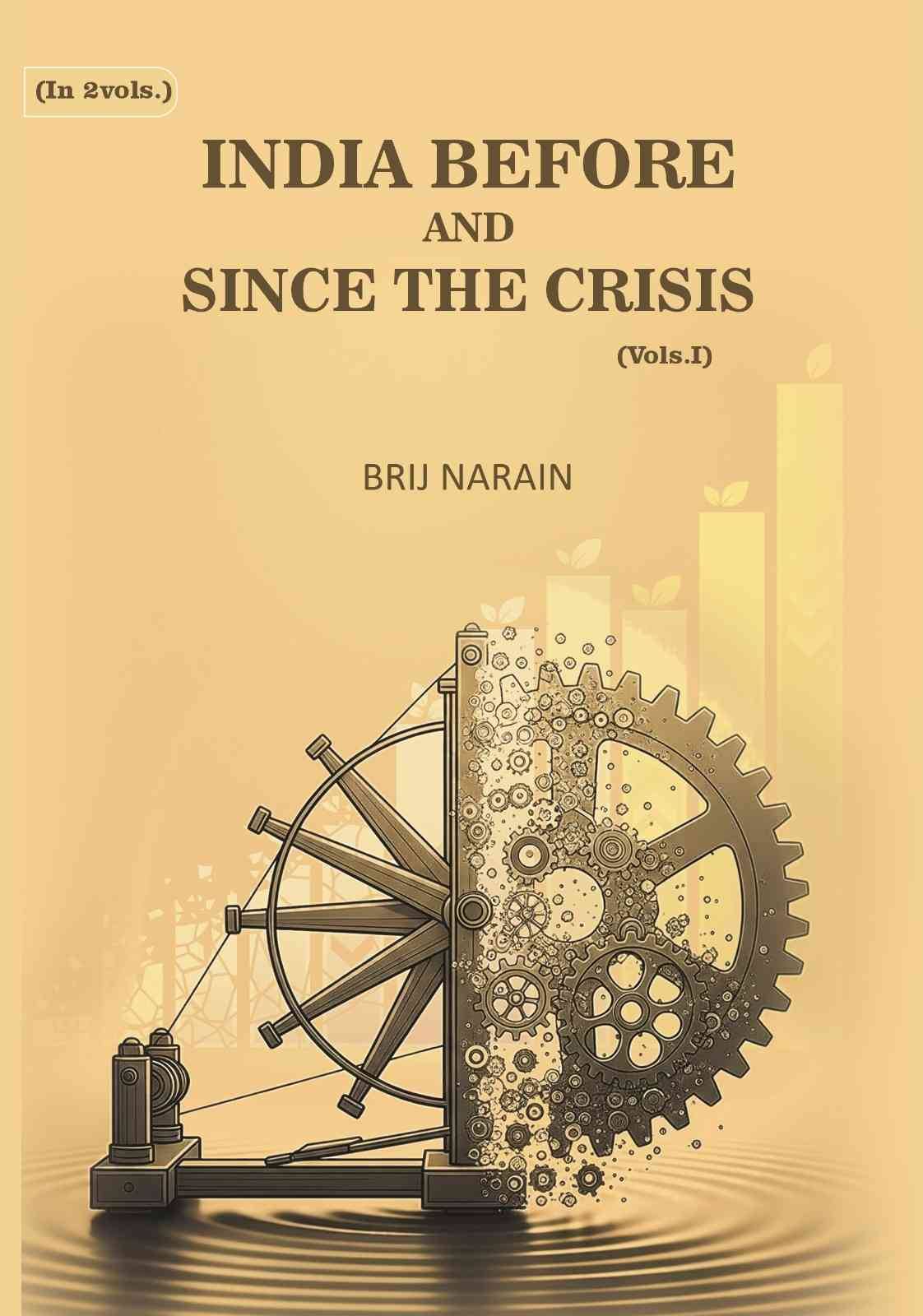     			India Before and Since the Crisis 1st