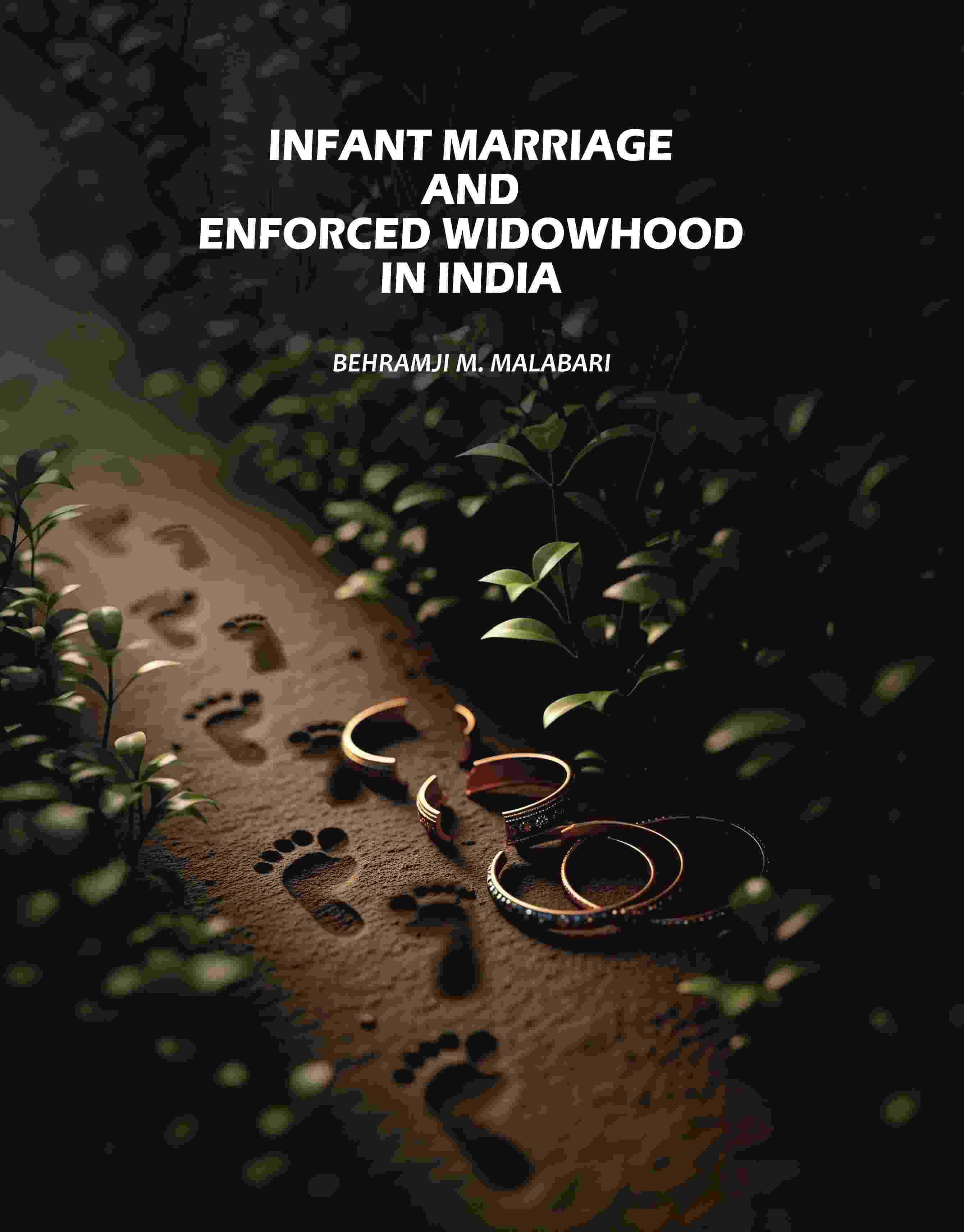     			Infant Marriage and Enforced Widowhood in India [Hardcover]