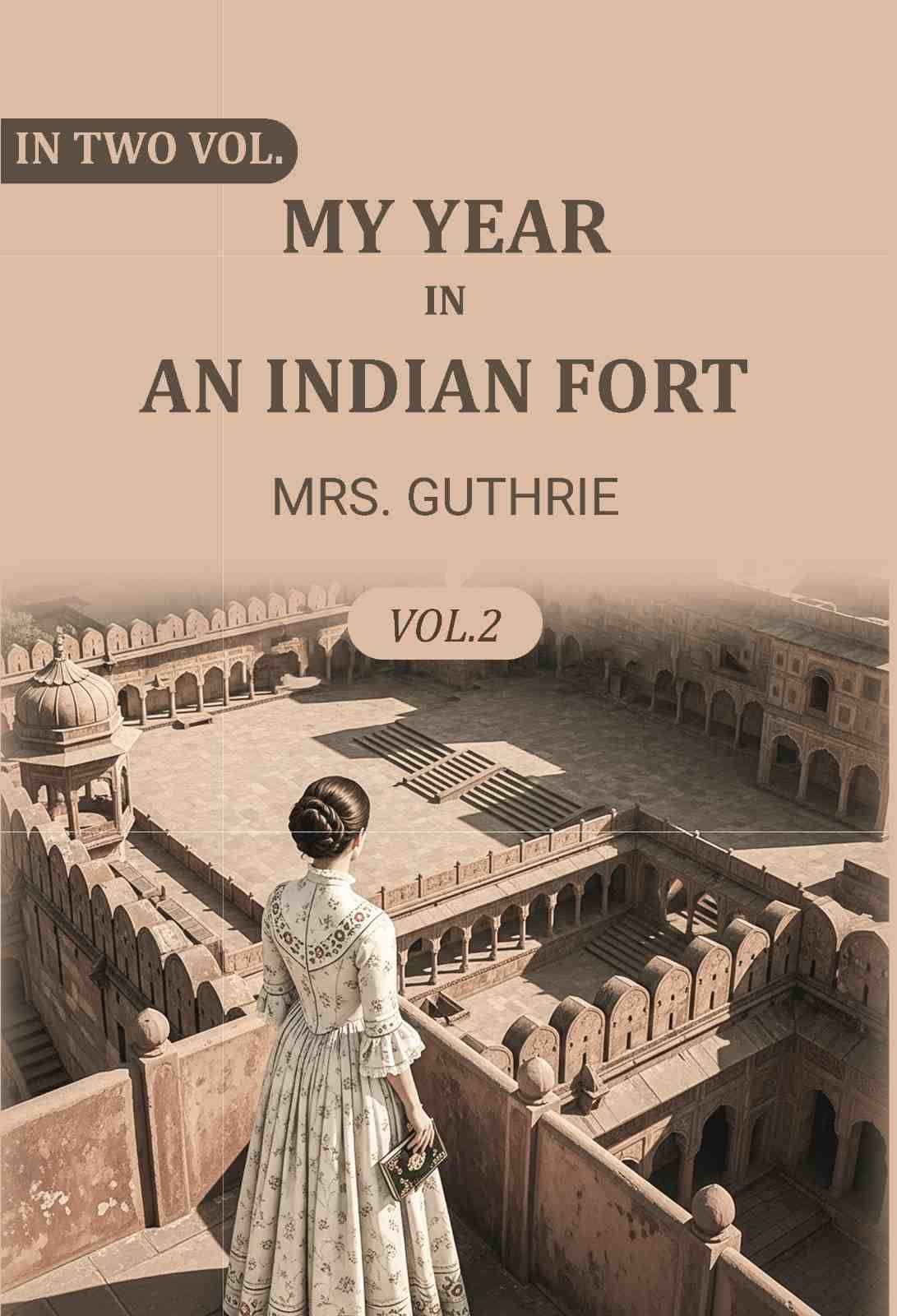     			My year in an Indian fort 2nd [Hardcover]