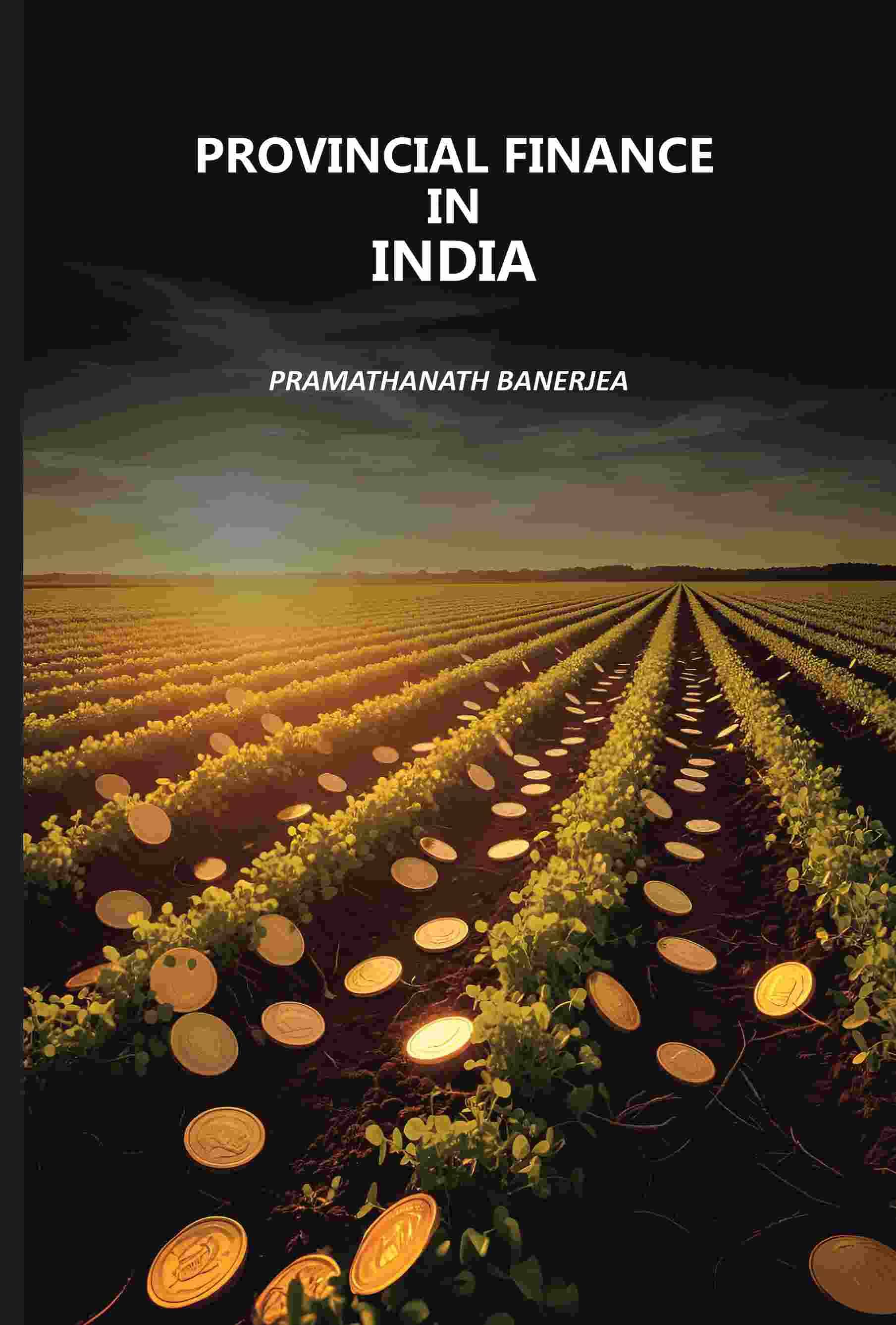     			Provincial Finance In India