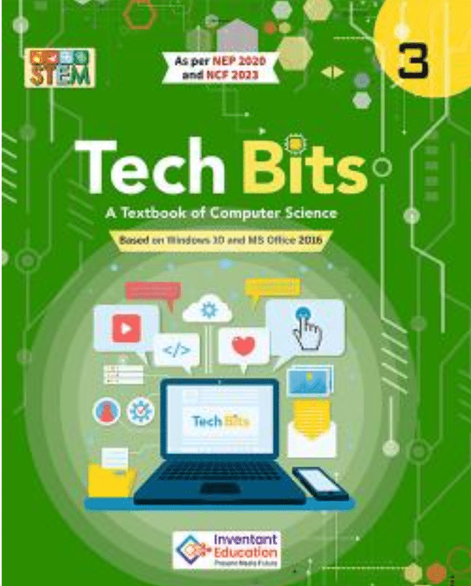 TECH BITS CLASS 3 ( A BOOK OF COMPUTER SCIENCE ) TECH BITS CLASS 3 ( A BOOK OF COMPUTER SCIENCE )
