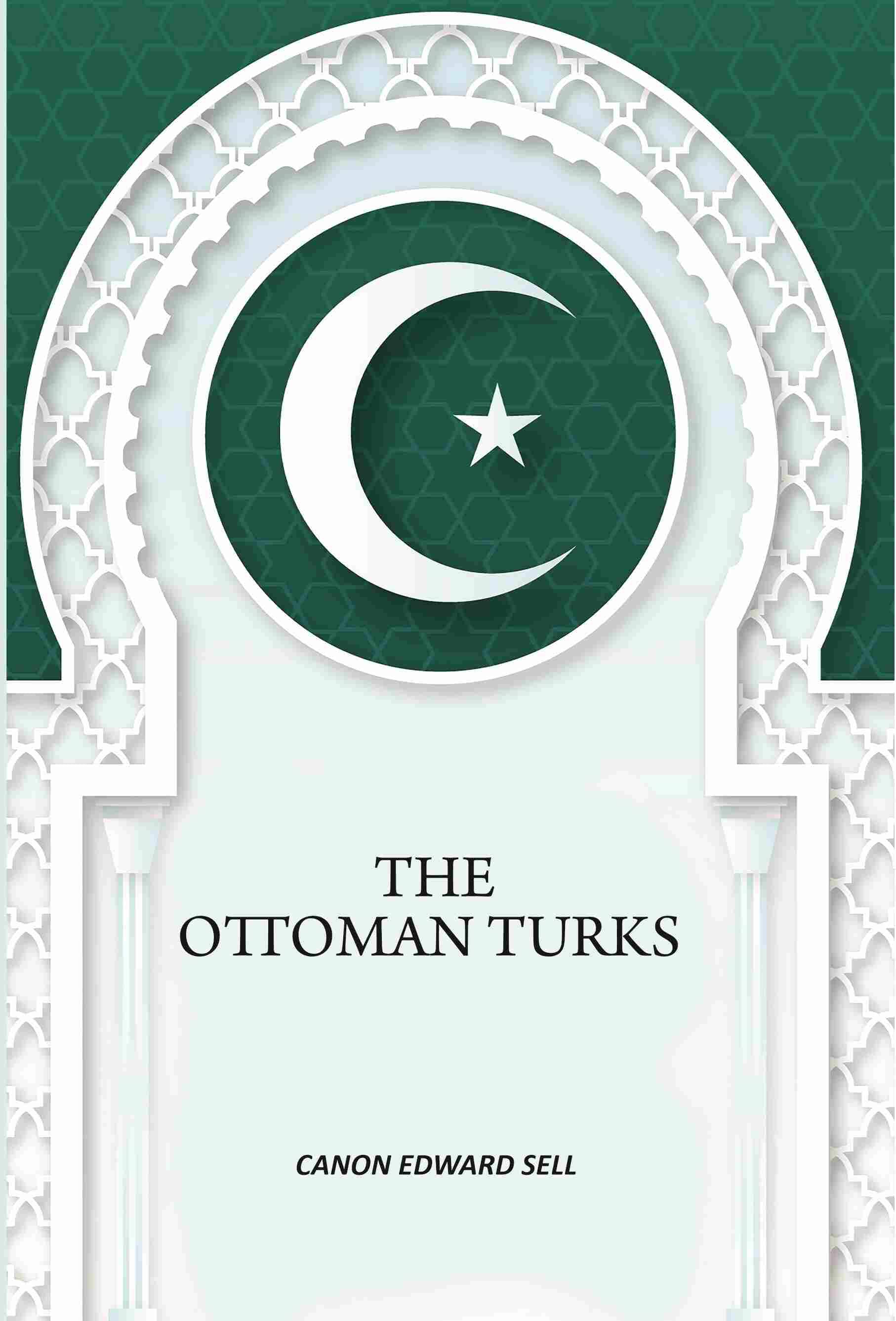     			The Ottoman Turks