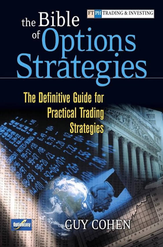     			The Bible of Options Strategies: The Definitive Guide for Practical Trading Strategies