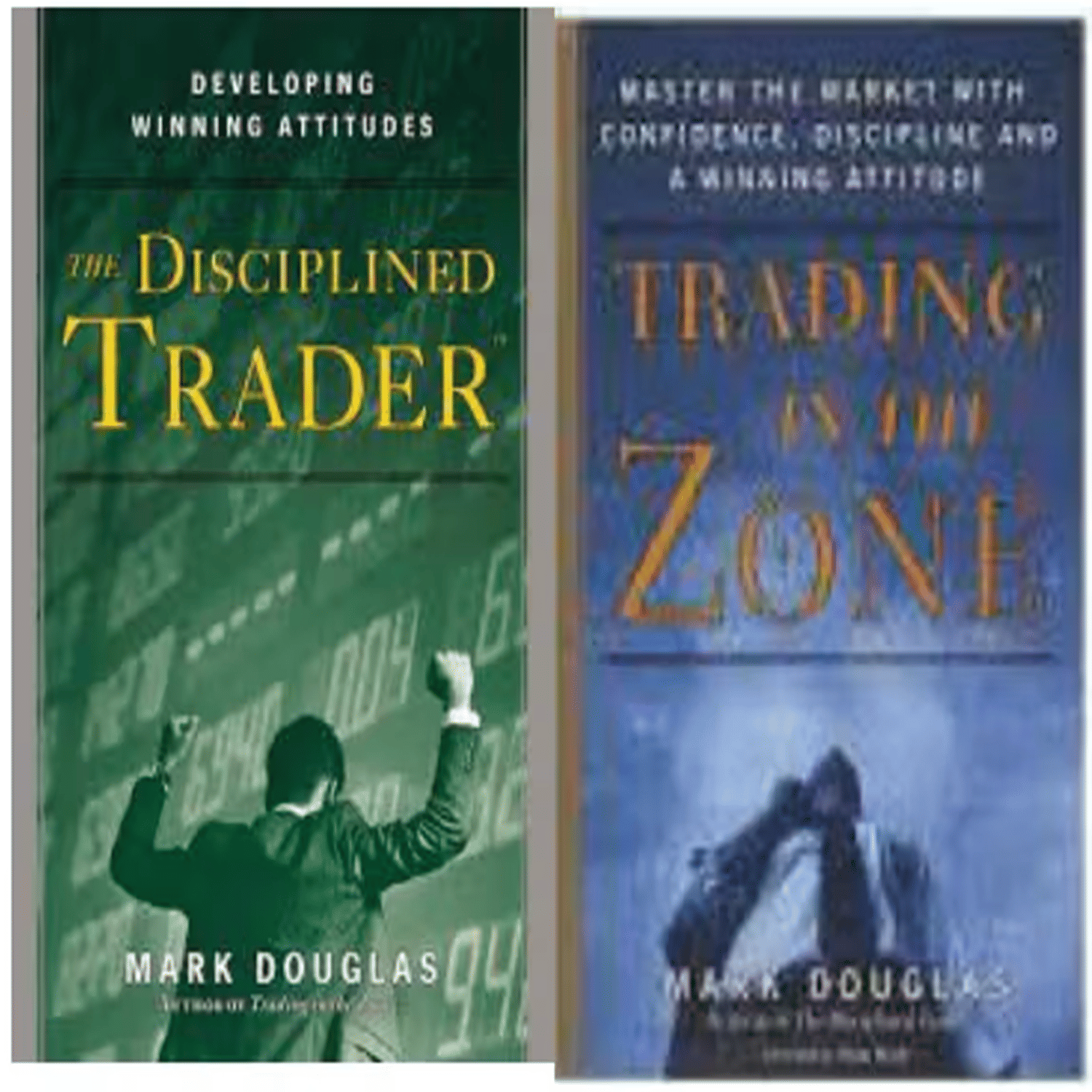Trading In The Zone + The Disciplined Trader ( Best Selling Combo ) (Paperback, Mark Douglas) Trading In The Zone + The Disciplined Trader ( Best Selling Combo ) (Paperback, Mark Douglas)