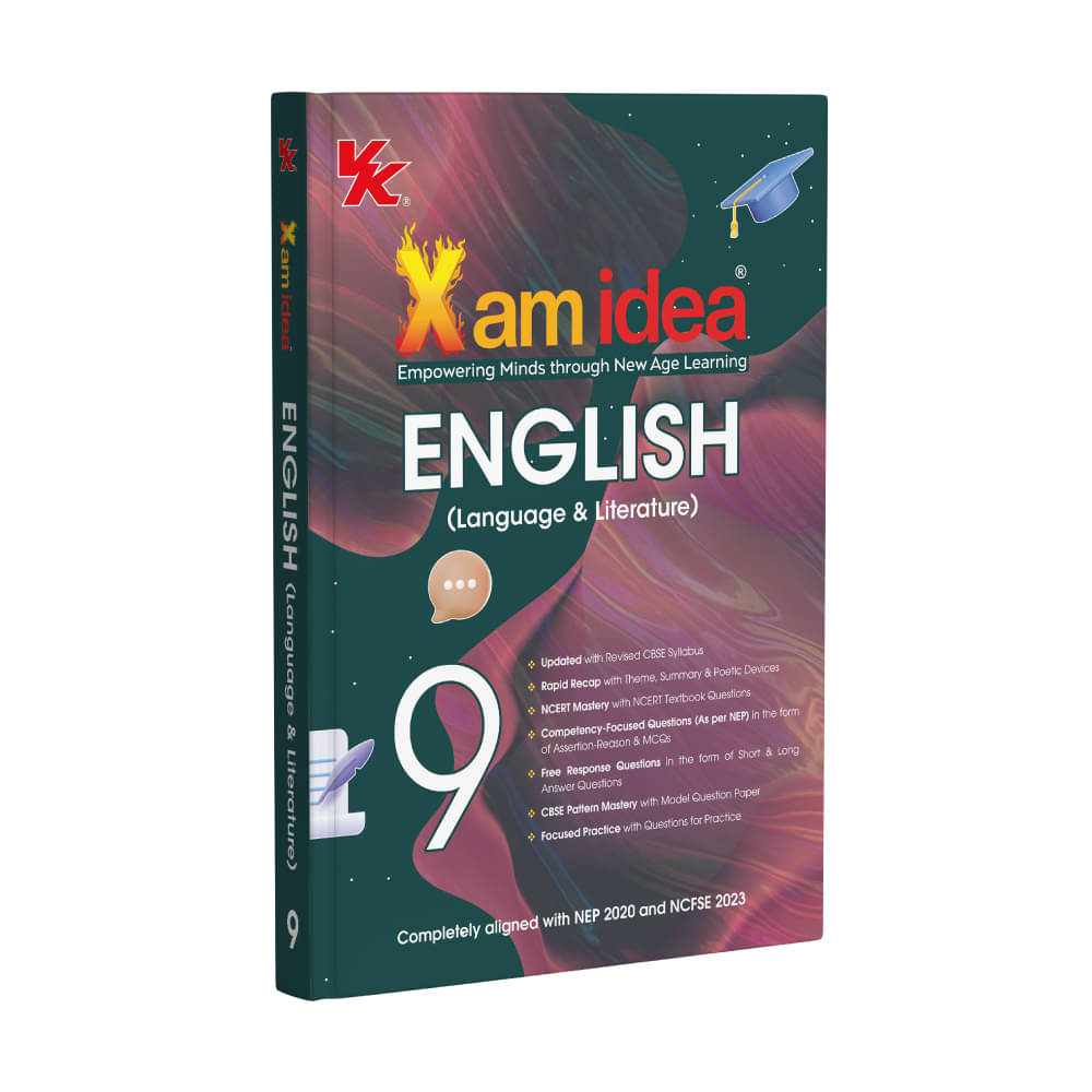 Xam idea Class 9 English (Language & Literature) | 2025-26 | Latest CBSE Syllabus| NEP 2020 & NCFSE 2023 Aligned | With Competency-Focused & Free Response Qs | Self-Assessment Tests Xam idea Class 9 English (Language & Literature) | 2025-26 | Latest CBSE Syllabus| NEP 2020 & NCFSE 2023 Aligned | With Competency-Focused & Free Response Qs | Self-Assessment Tests