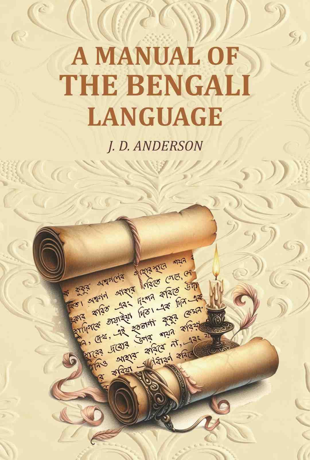     			A Manual of the Bengali Language [Hardcover]
