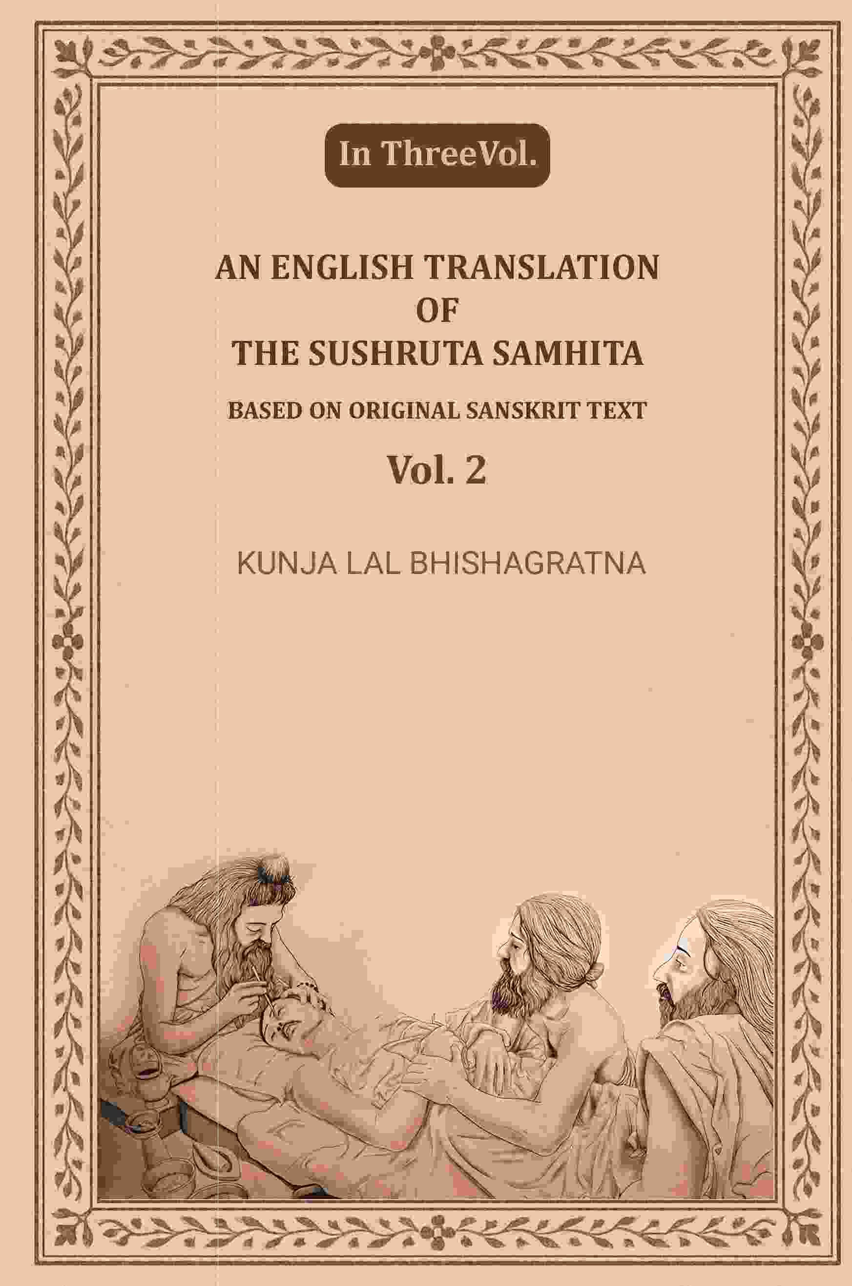     			An English translation of the Sushruta samhita, based on original Sanskrit text 2nd
