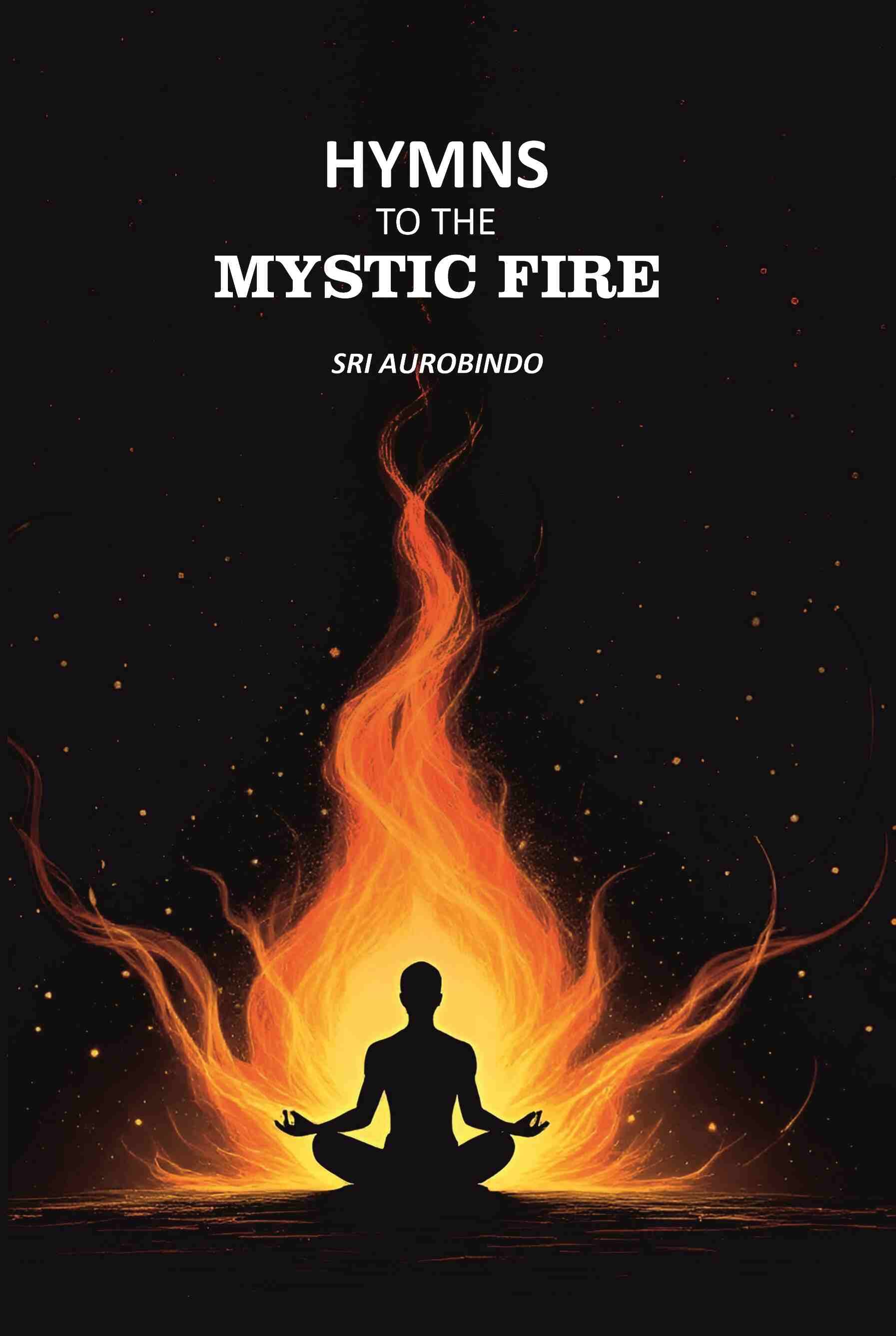     			Hymns to the Mystic Fire