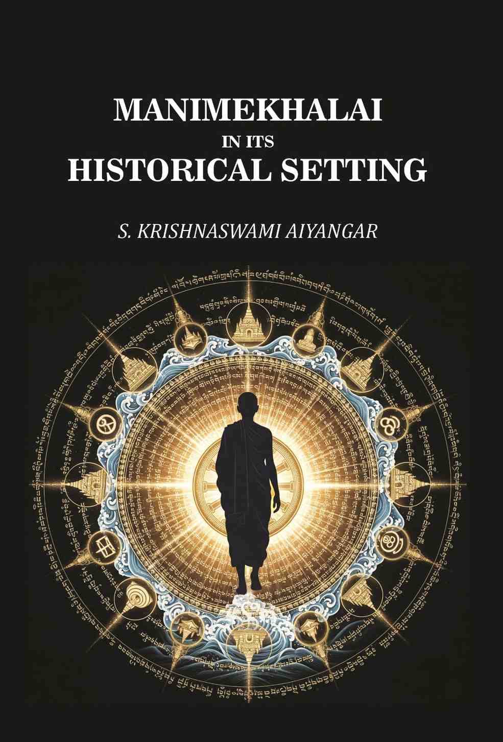     			Manimekhalai In Its Historical Setting [Hardcover]