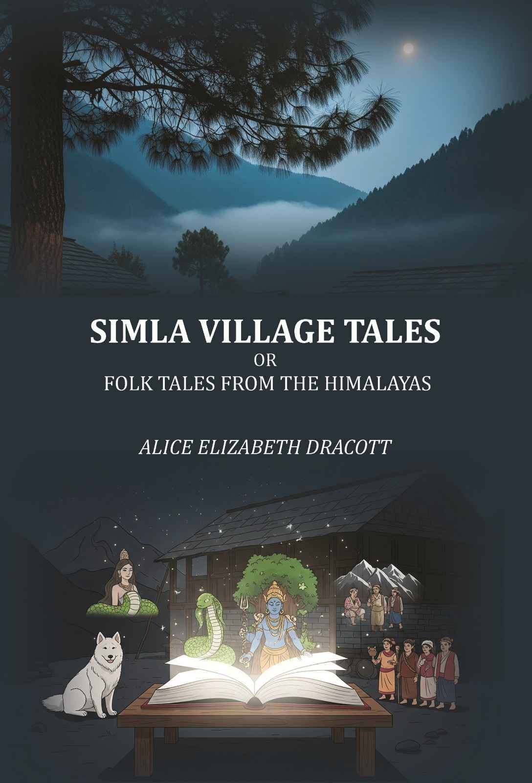     			Simla village Tales: or, Folk tales from the Himalayas [Hardcover]