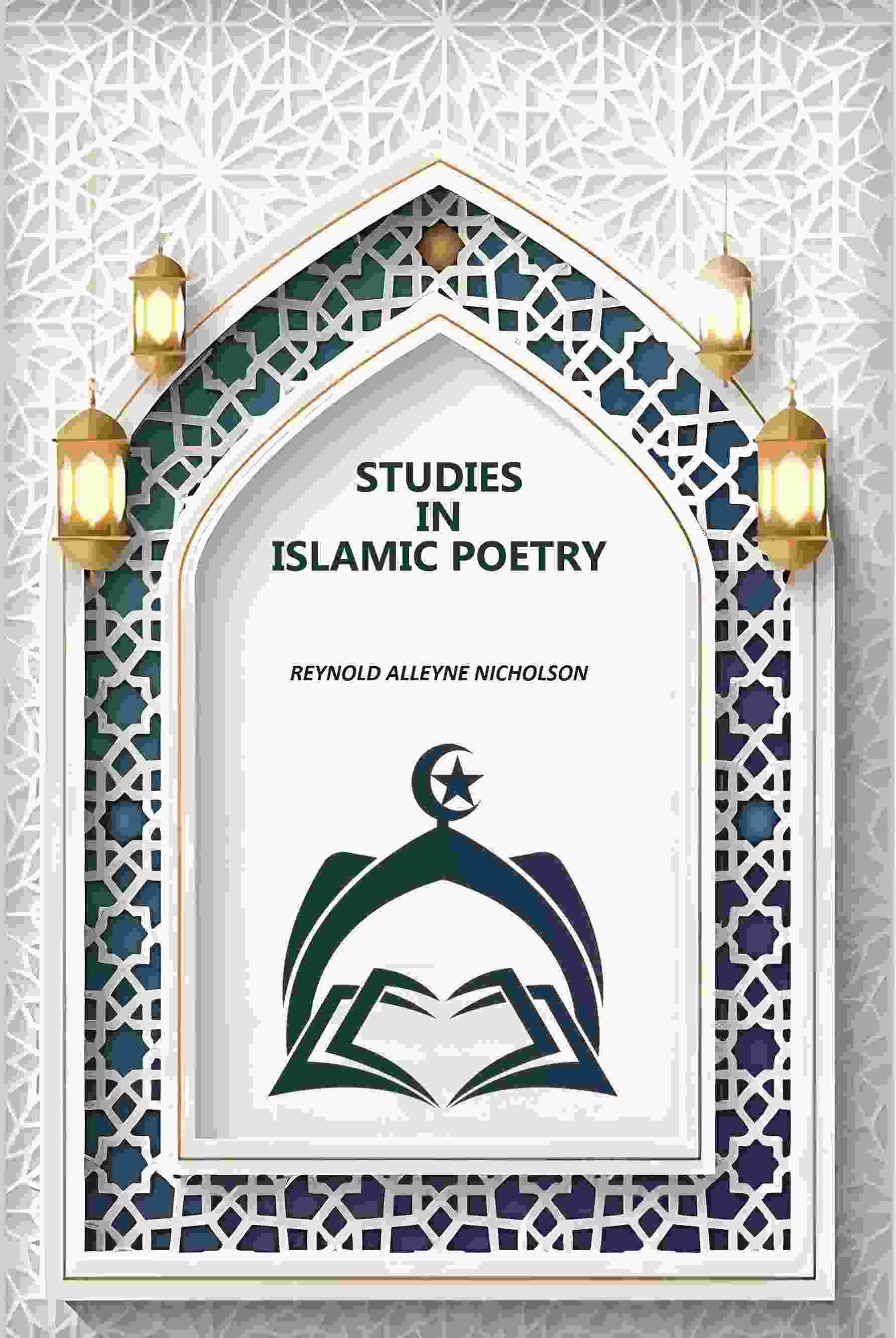     			Studies In Islamic Poetry