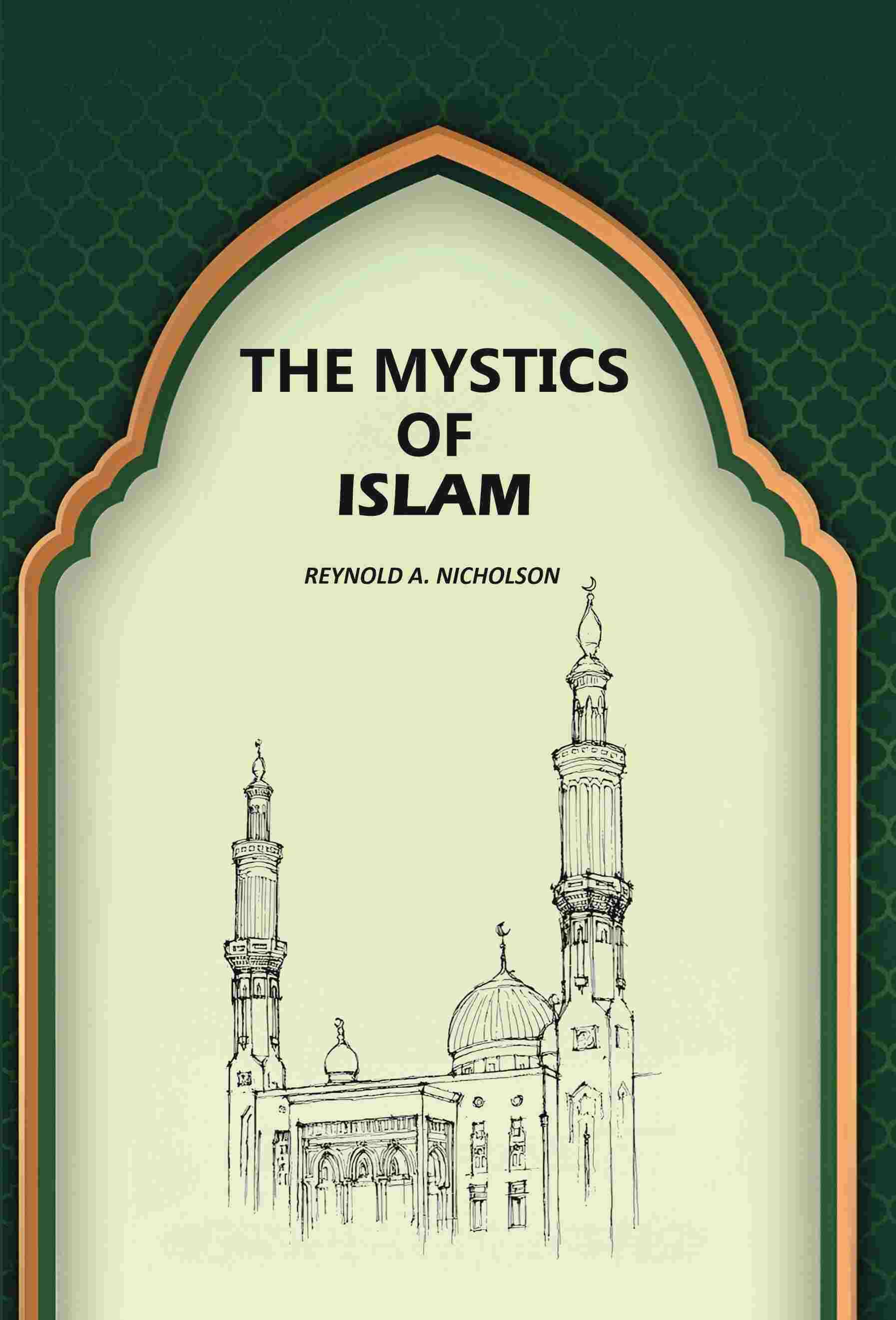     			The Mystics Of Islam [Hardcover]