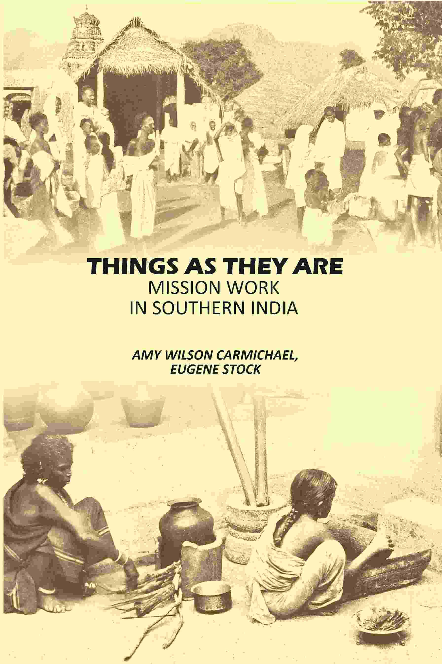     			Things As They Are: Mission Work In Southern India