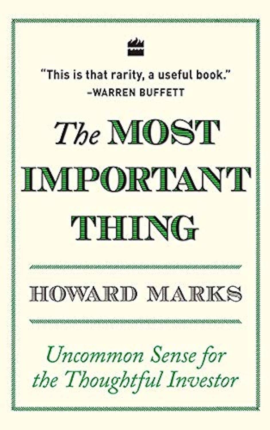     			The Most Important Thing: Uncommon Sense for The Thoughtful Investor