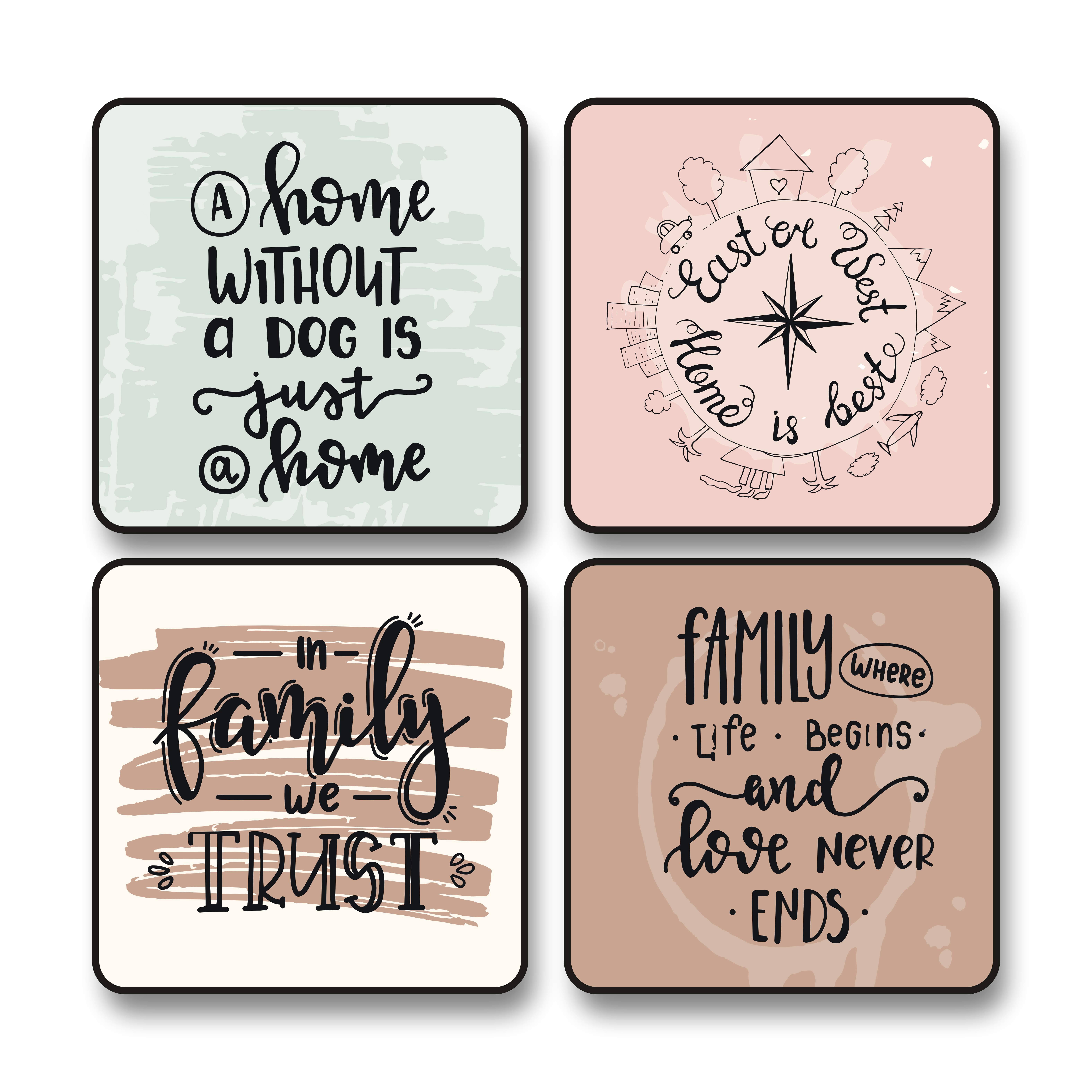 Saf Black Frame Wall Art Set of 4 | A Home Without a Dog Is Just a Home, East or West Home Is Best, In Family We Trust, Family Where Life Begins and Love Never Ends | Motivational Quote Painting 10 x 10 Inch     			Saf Black Frame Wall Art Set of 4 | A Home Without a Dog Is Just a Home, East or West Home Is Best, In Family We Trust, Family Where Life Begins and Love Never Ends | Motivational Quote Painting 10 x 10 Inch