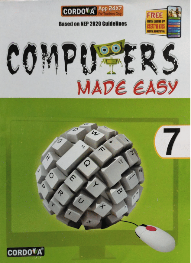 COMPUTERS MADE EASY CLASS 7 COMPUTERS MADE EASY CLASS 7