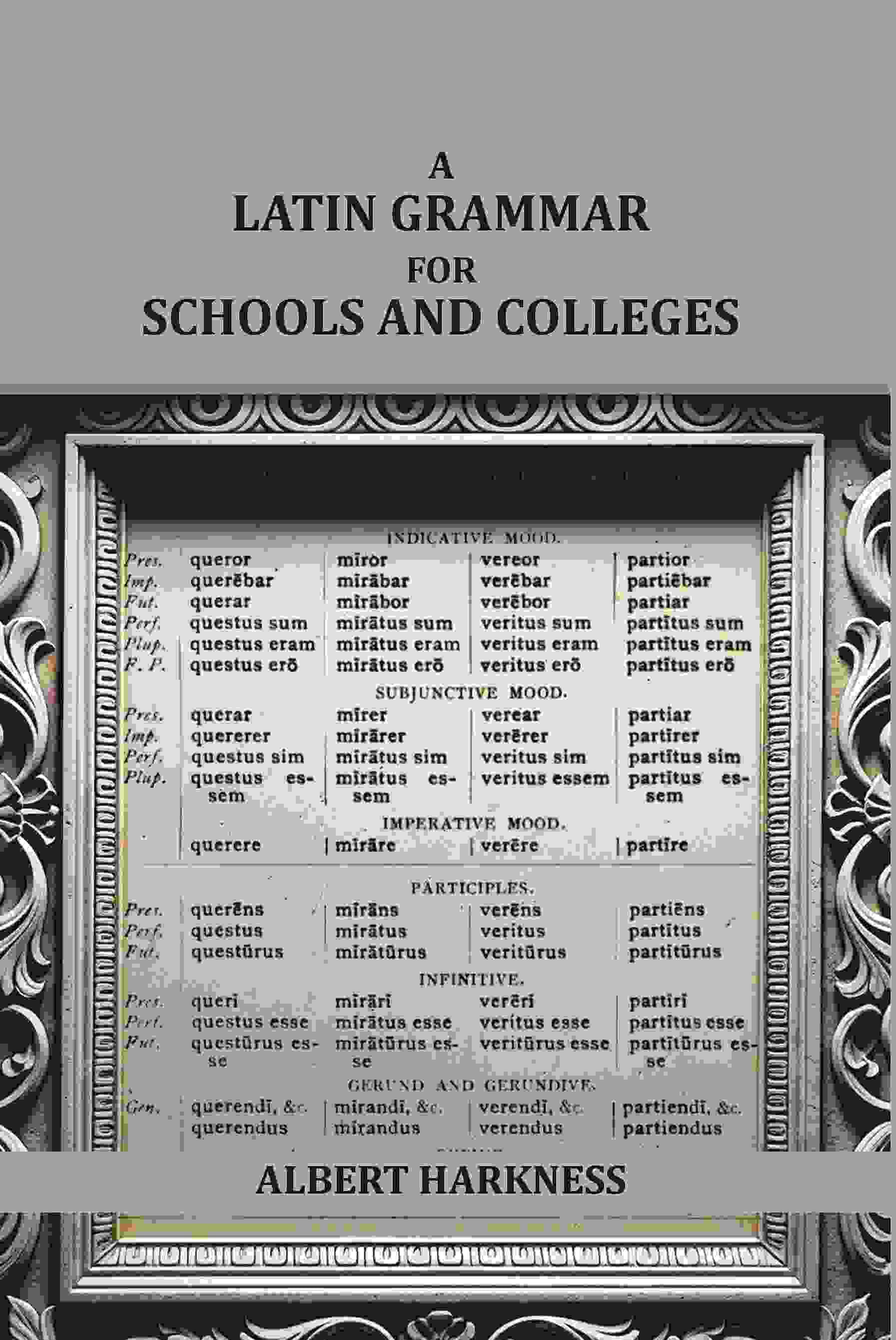     			A latin grammar for schools and colleges