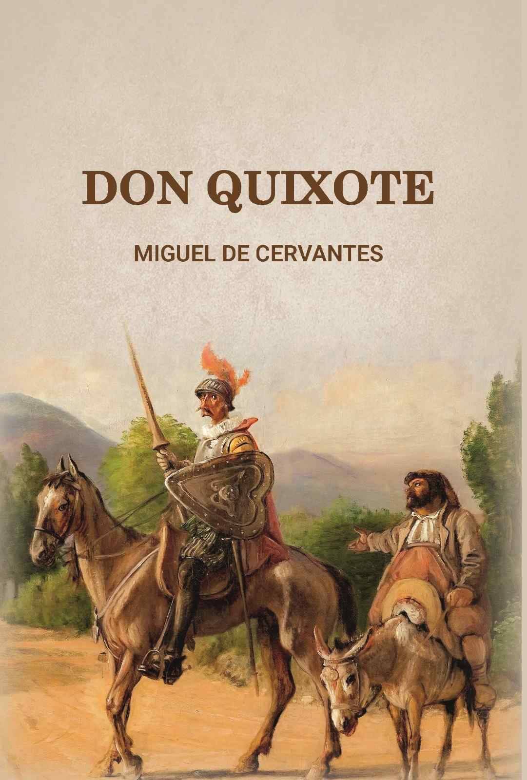     			Don Quixote By Miguel de Cervantes