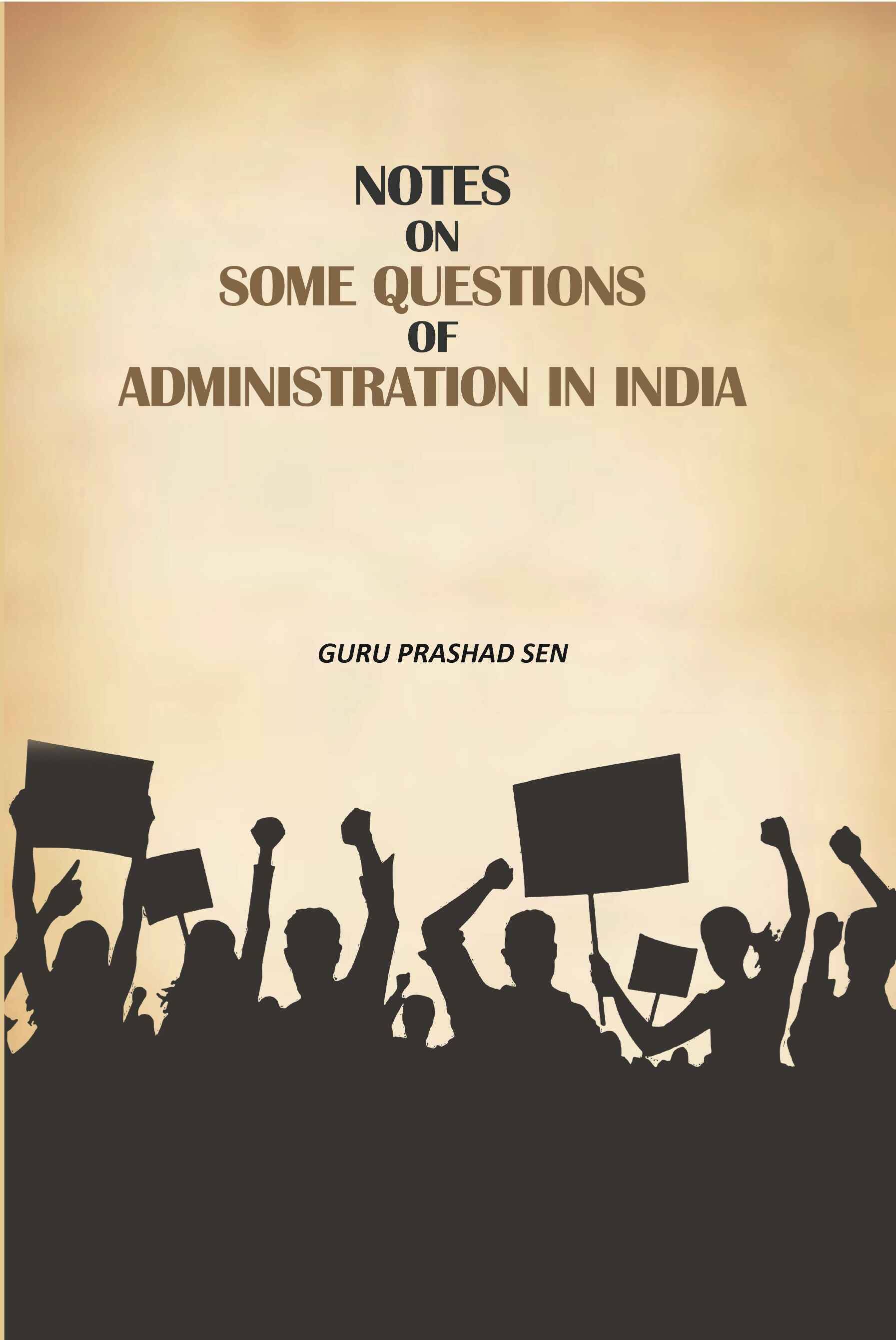     			Notes on Some Questions of Administration in India [Hardcover]