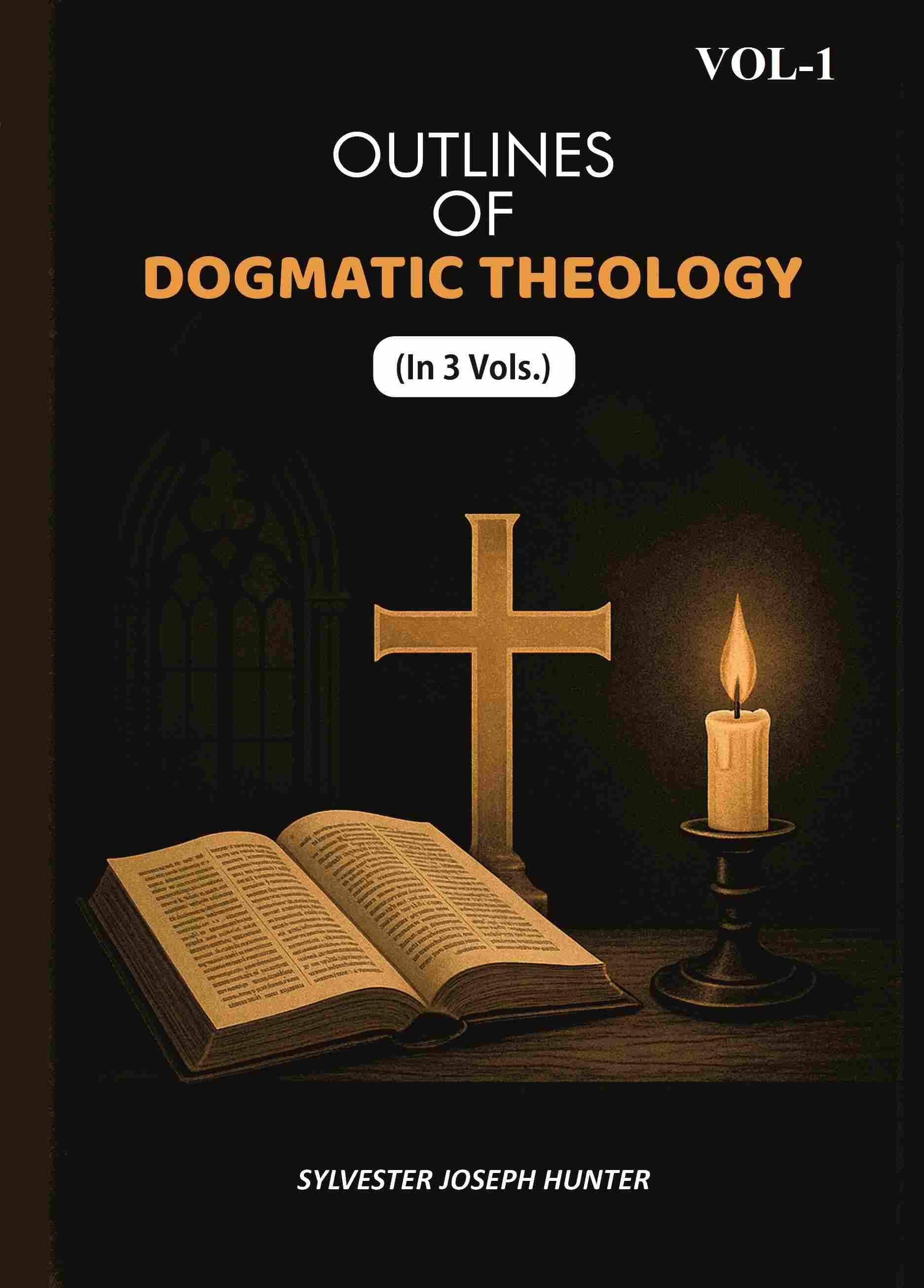 Outlines Of Dogmatic Theology 1st Outlines Of Dogmatic Theology 1st