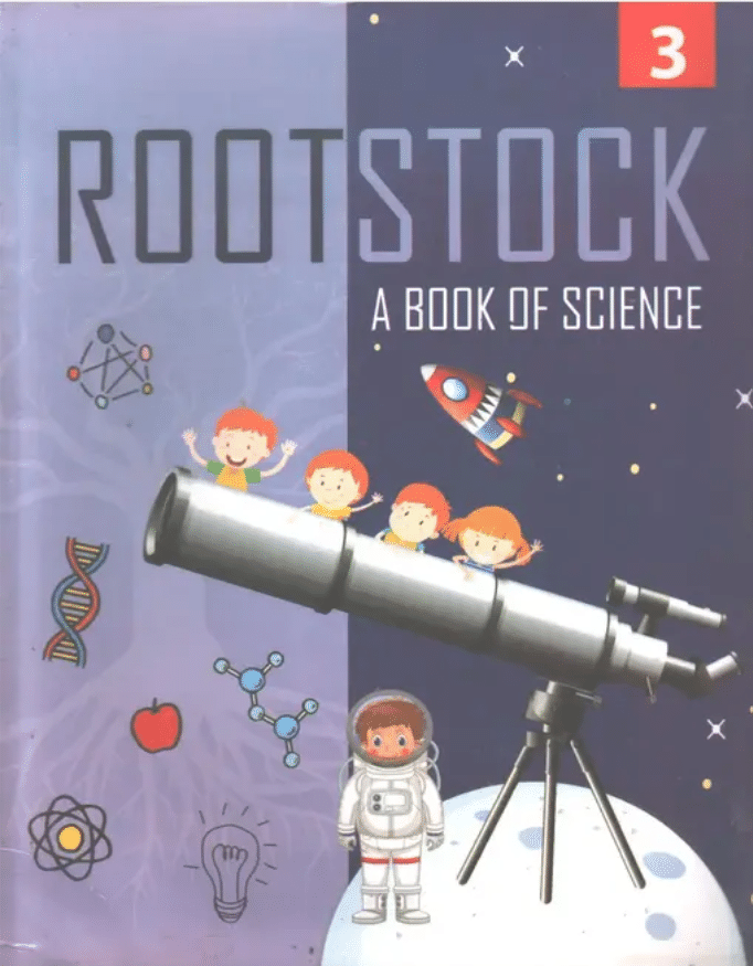     			ROOTSTOCK CLASS 3 ( A BOOK OF SCIENCE )