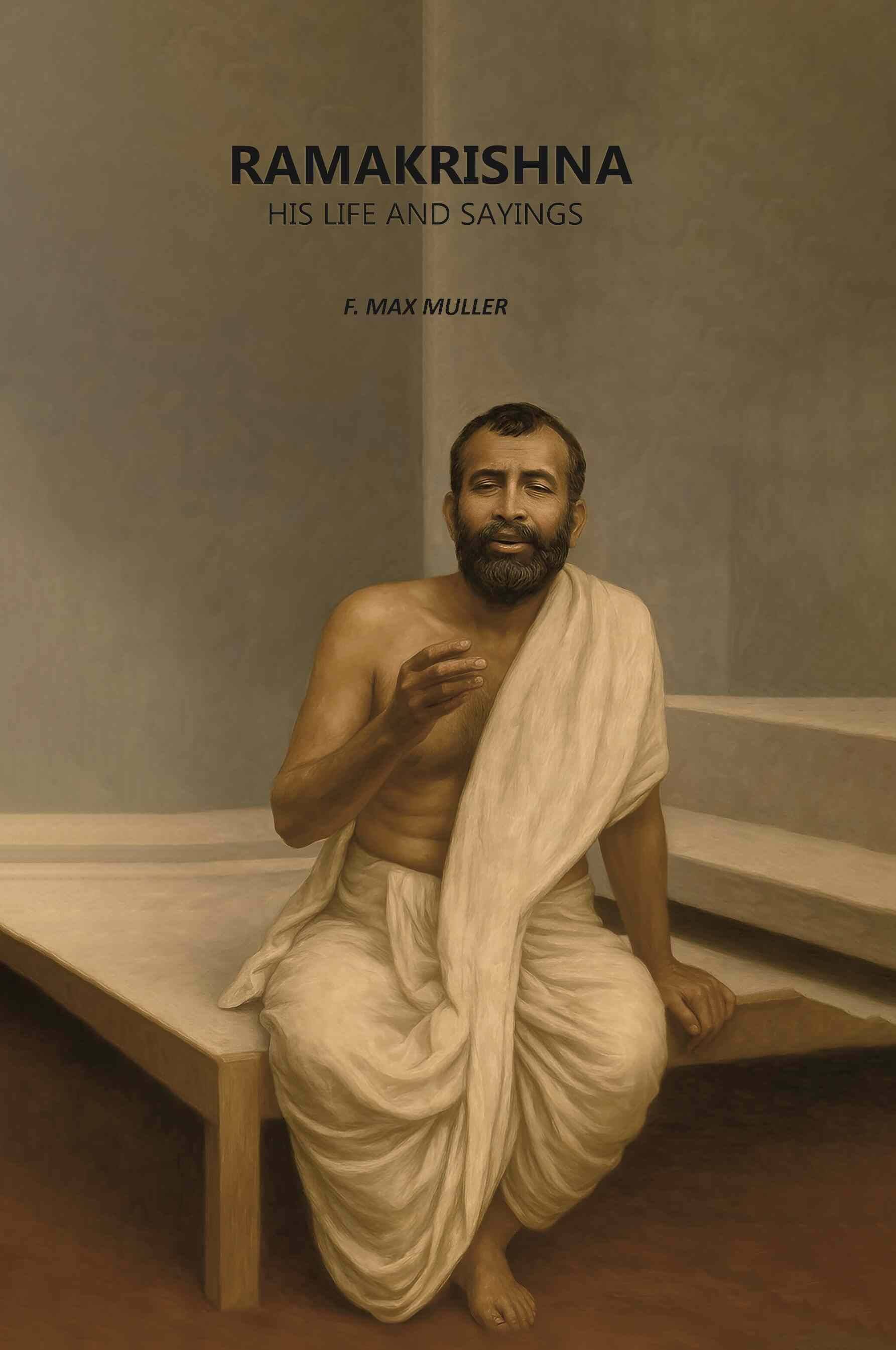     			Ramakrishna: His Life and Sayings
