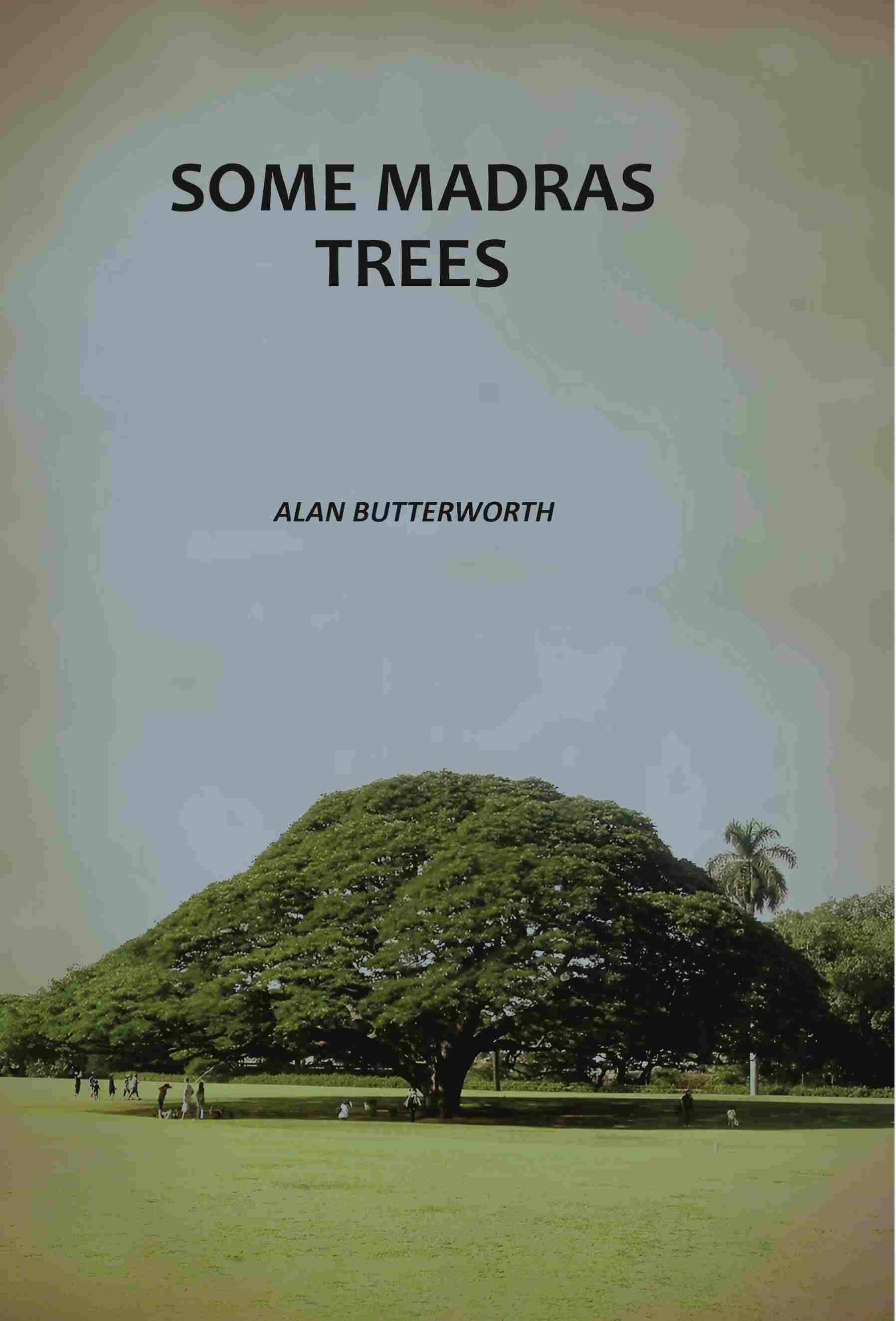     			Some Madras Trees