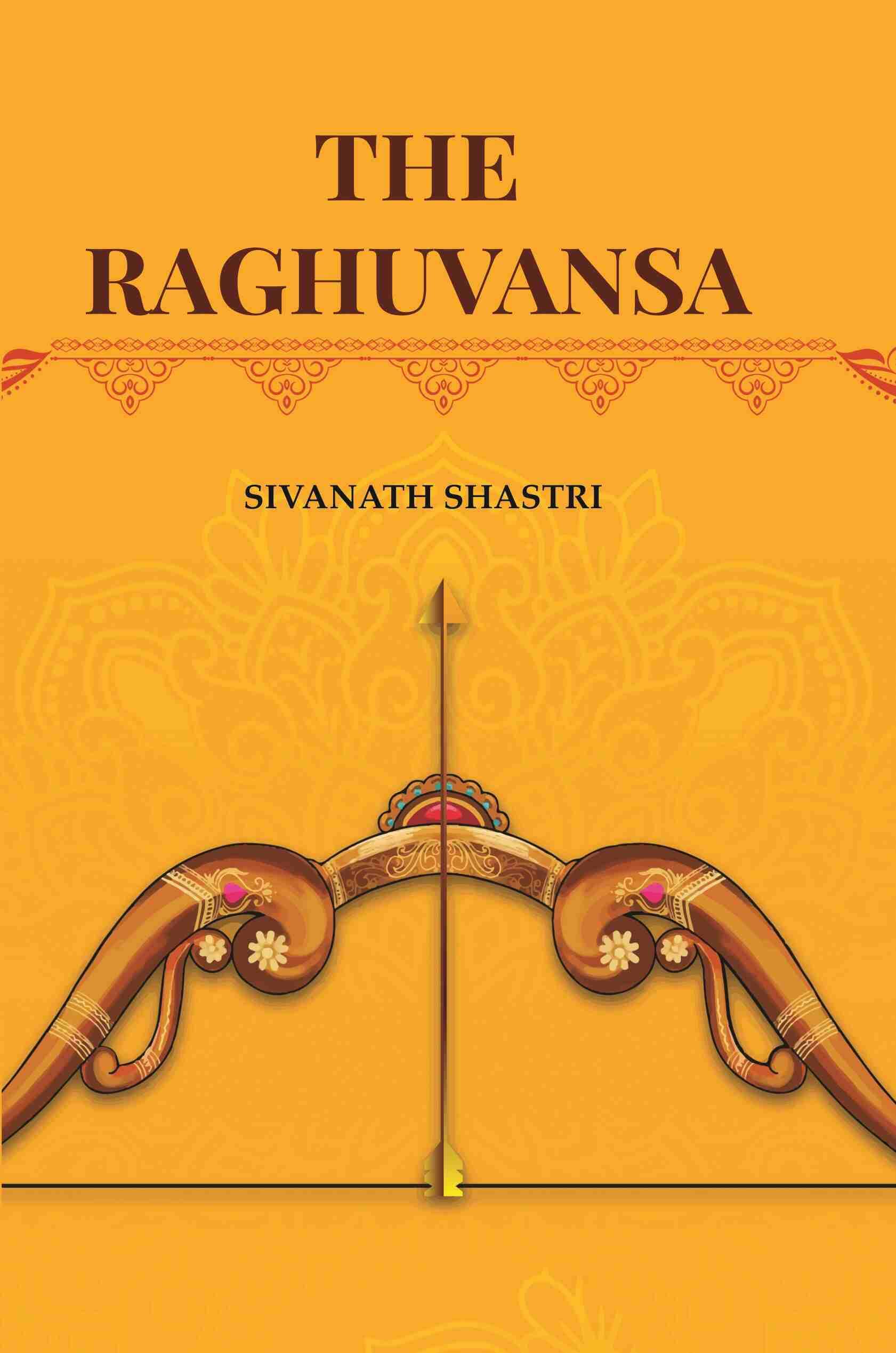     			The Raghuvansa