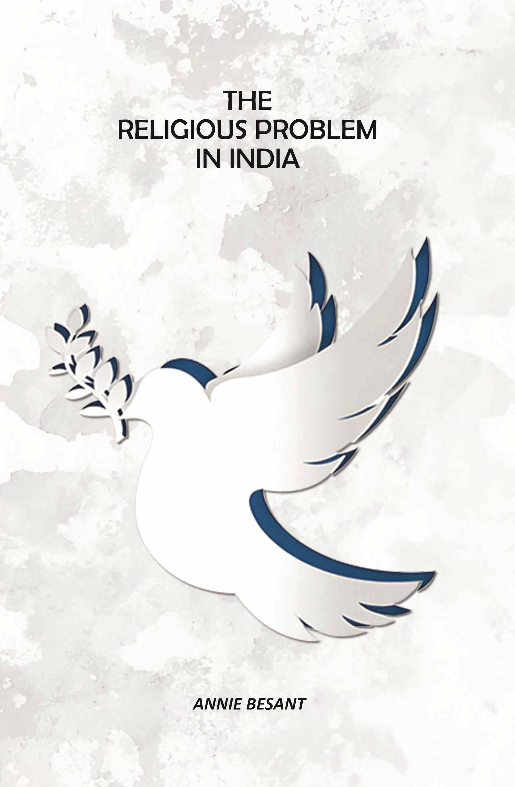     			The Religious Problem In India