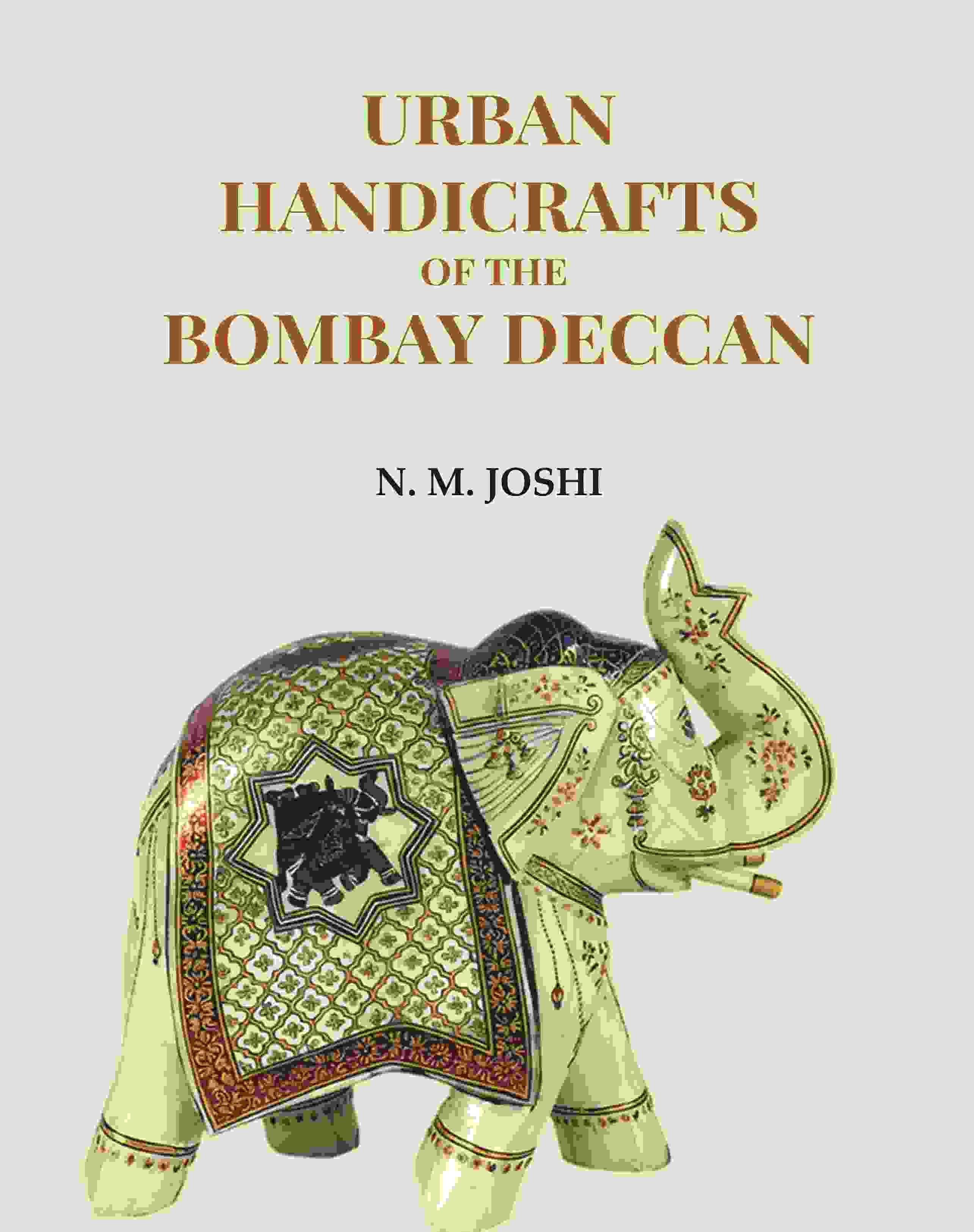     			Urban Handicrafts Of The Bombay Deccan [Hardcover]