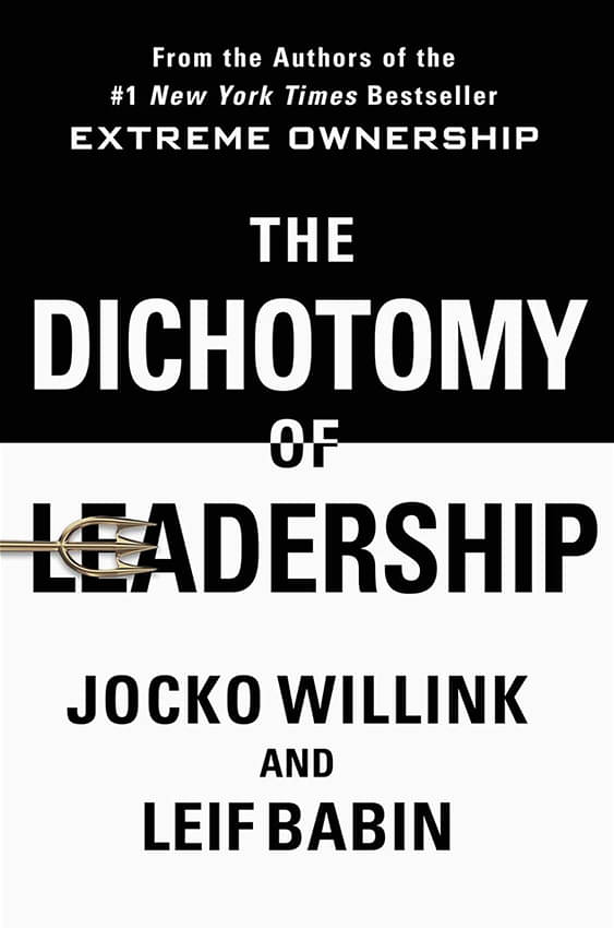 The Dichotomy of Leadership Paperback – 12 March 2019 by Jocko Willink & Leif Babin The Dichotomy of Leadership Paperback – 12 March 2019 by Jocko Willink & Leif Babin