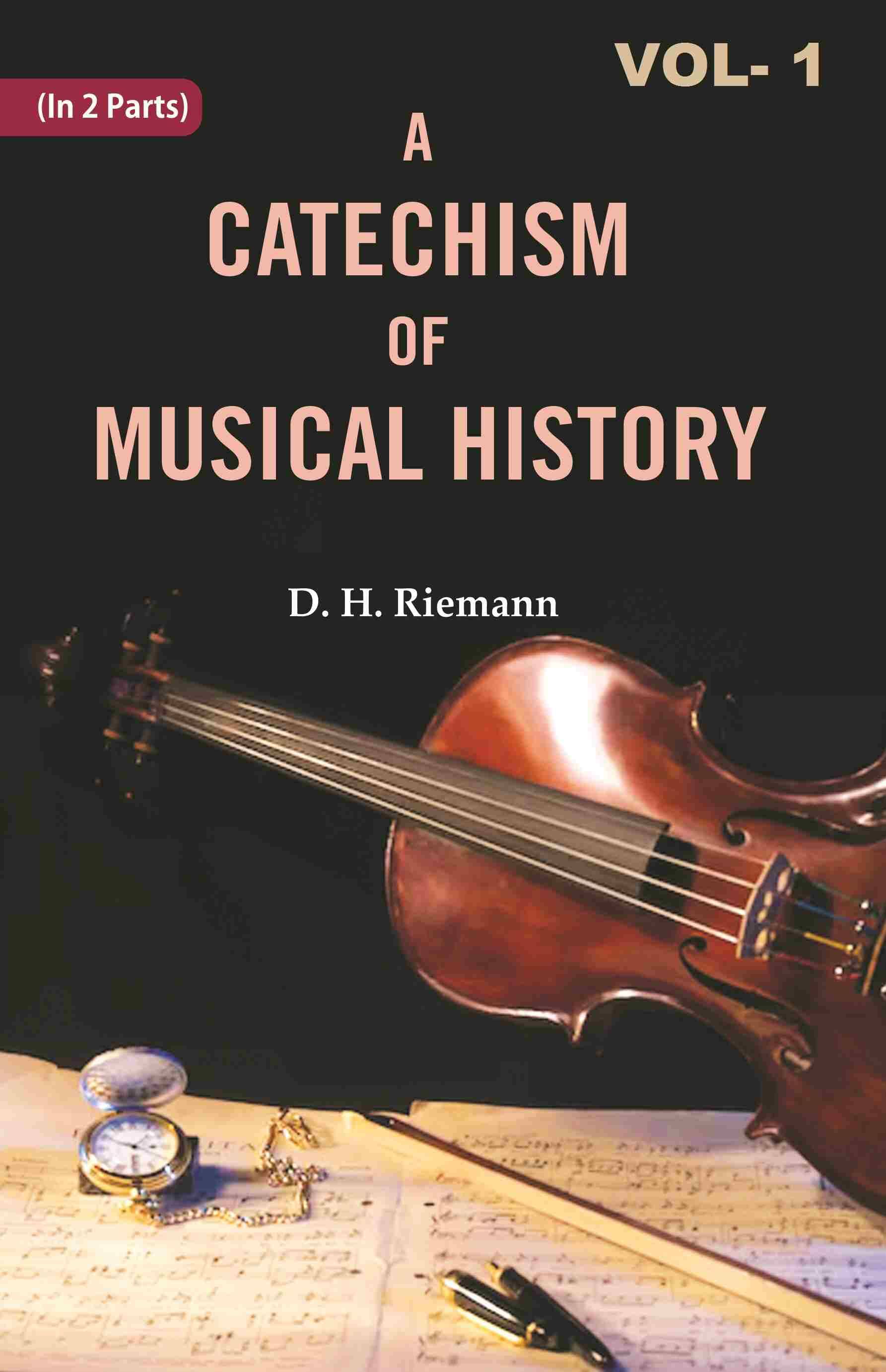     			A Catechism of Musical History 1st