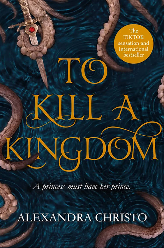 To Kill a Kingdom: TikTok made me buy it! The dark and romantic YA fantasy for fans of Leigh Bardugo and Sarah J Maas     			To Kill a Kingdom: TikTok made me buy it! The dark and romantic YA fantasy for fans of Leigh Bardugo and Sarah J Maas