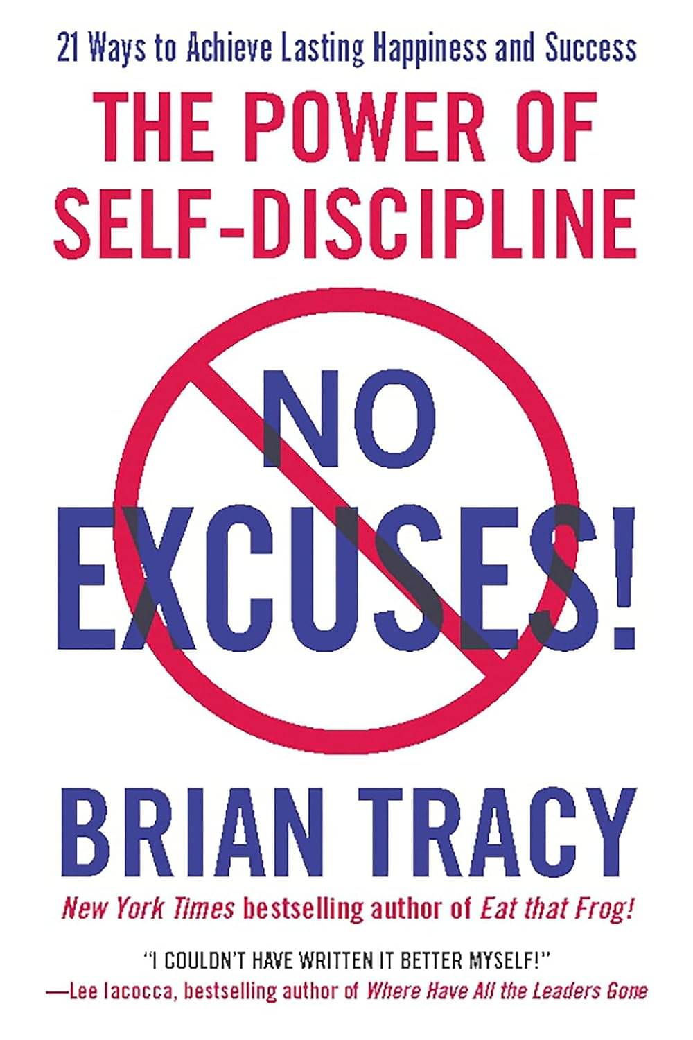NO EXCUSES! Paperback – 22 March 2011 by Brian Tracy (Author) NO EXCUSES! Paperback – 22 March 2011 by Brian Tracy (Author)