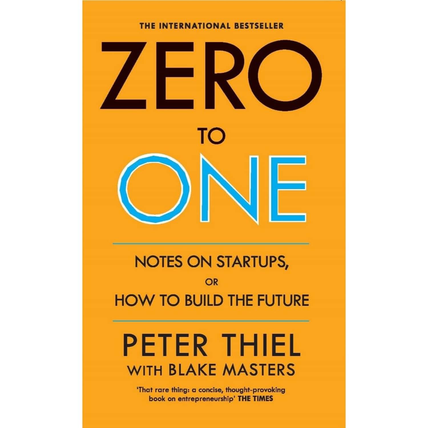 Zero to One (eng) (L) Paperback – 18 September 2014 by Peter Thiel (Author), Blake Masters (Author) Zero to One (eng) (L) Paperback – 18 September 2014 by Peter Thiel (Author), Blake Masters (Author)