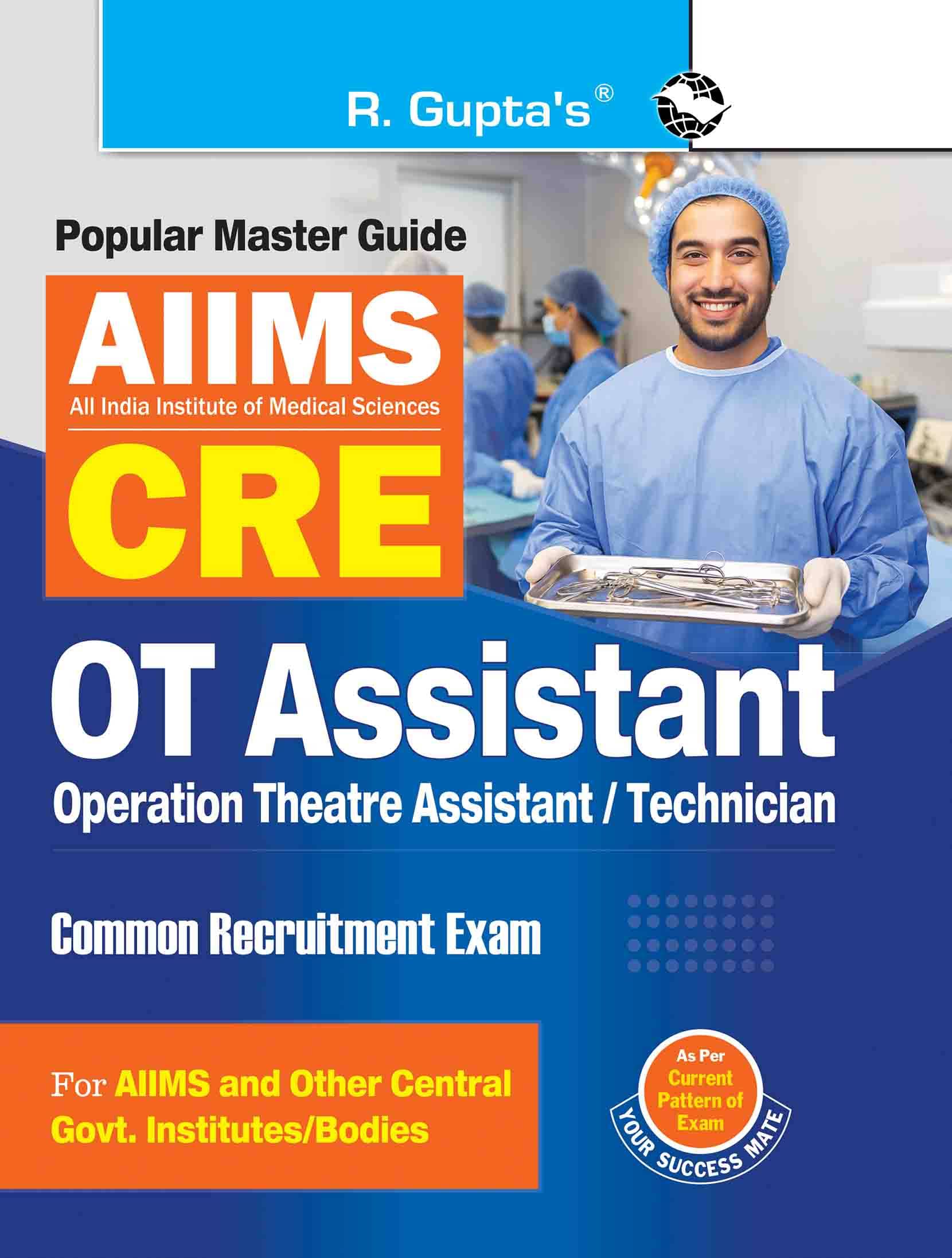     			AIIMS-CRE: OT Assistant/Operation Theatre Technician Recruitment Exam Guide