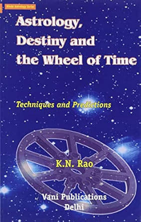     			Astrology, Destiny and the Wheel of Time: Techniques and Predictions By Sri KN Rao ( English ) Paperback – 1 January 2024