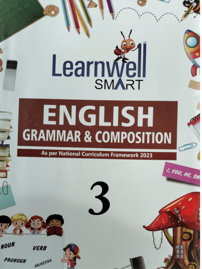 Learnwell SMART ENGLISH GRAMMAR & COMPOSITION CLASS 3 Learnwell SMART ENGLISH GRAMMAR & COMPOSITION CLASS 3