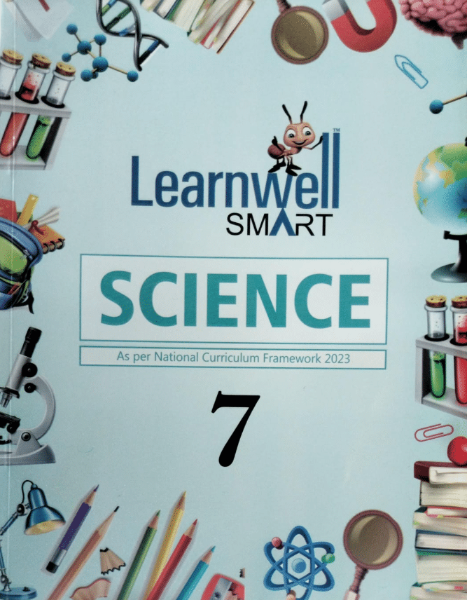 Learnwell SMART SCIENCE CLASS 7 Learnwell SMART SCIENCE CLASS 7