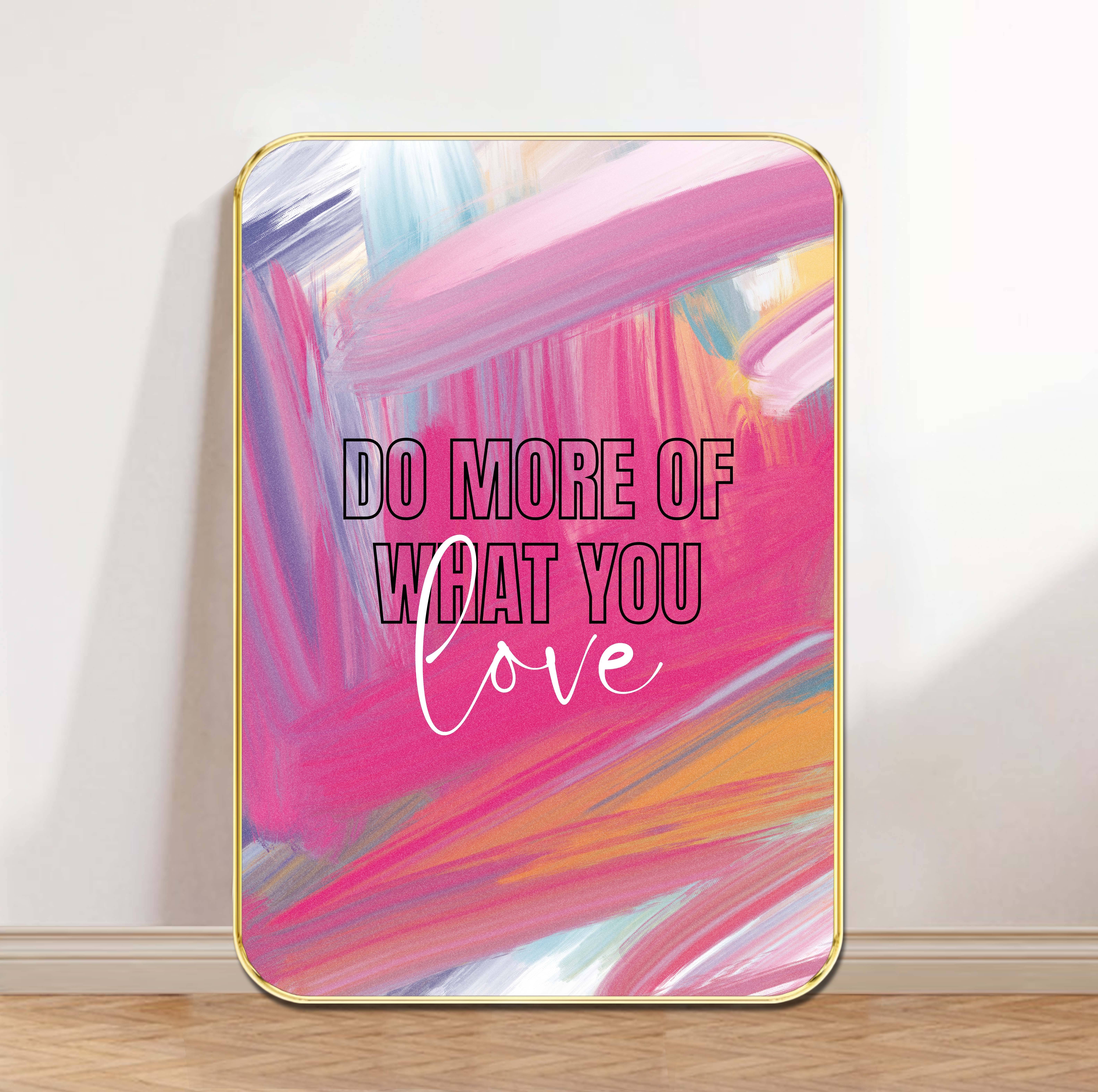 Saf Do More of What You Love – Inspirational Quote Wall Art – Gold Framed Abstract Brush Stroke Poster – Motivational Office, Bedroom & Home Decor Saf Do More of What You Love – Inspirational Quote Wall Art – Gold Framed Abstract Brush Stroke Poster – Motivational Office, Bedroom & Home Decor