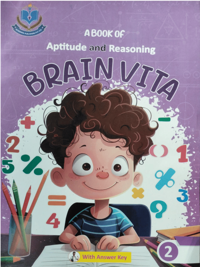 BRAIN VITA CLASS 2 ( A BOOK OF APTITUDE AND REASONING ) BRAIN VITA CLASS 2 ( A BOOK OF APTITUDE AND REASONING )